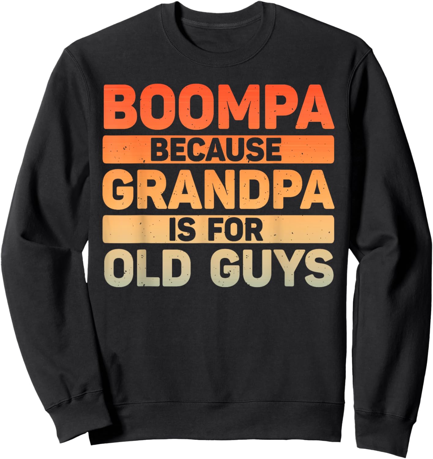 Boompa Design For Grandpa From Grandkids Father's Day Boompa Sweatshirt - Sweatshirt | Black