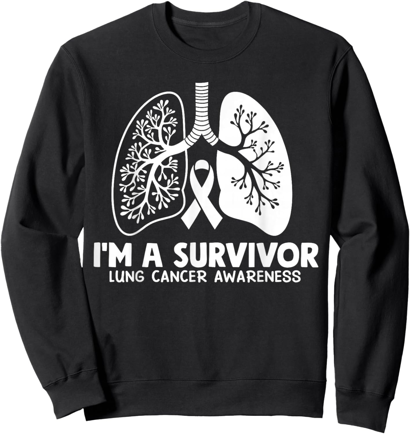 I'm A Survivor Lung Cancer Awareness Month White Ribbon Sweatshirt - Sweatshirt | Black
