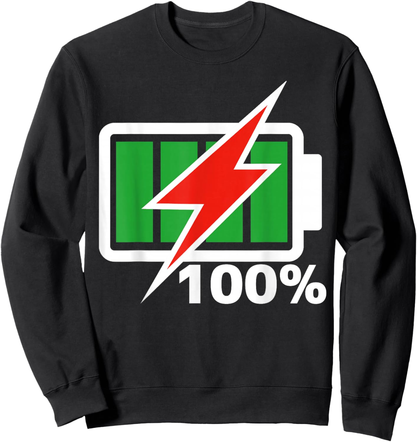 Battery 100% shirt Full Energy Battery shirt battery full Sweatshirt - Sweatshirt | Black