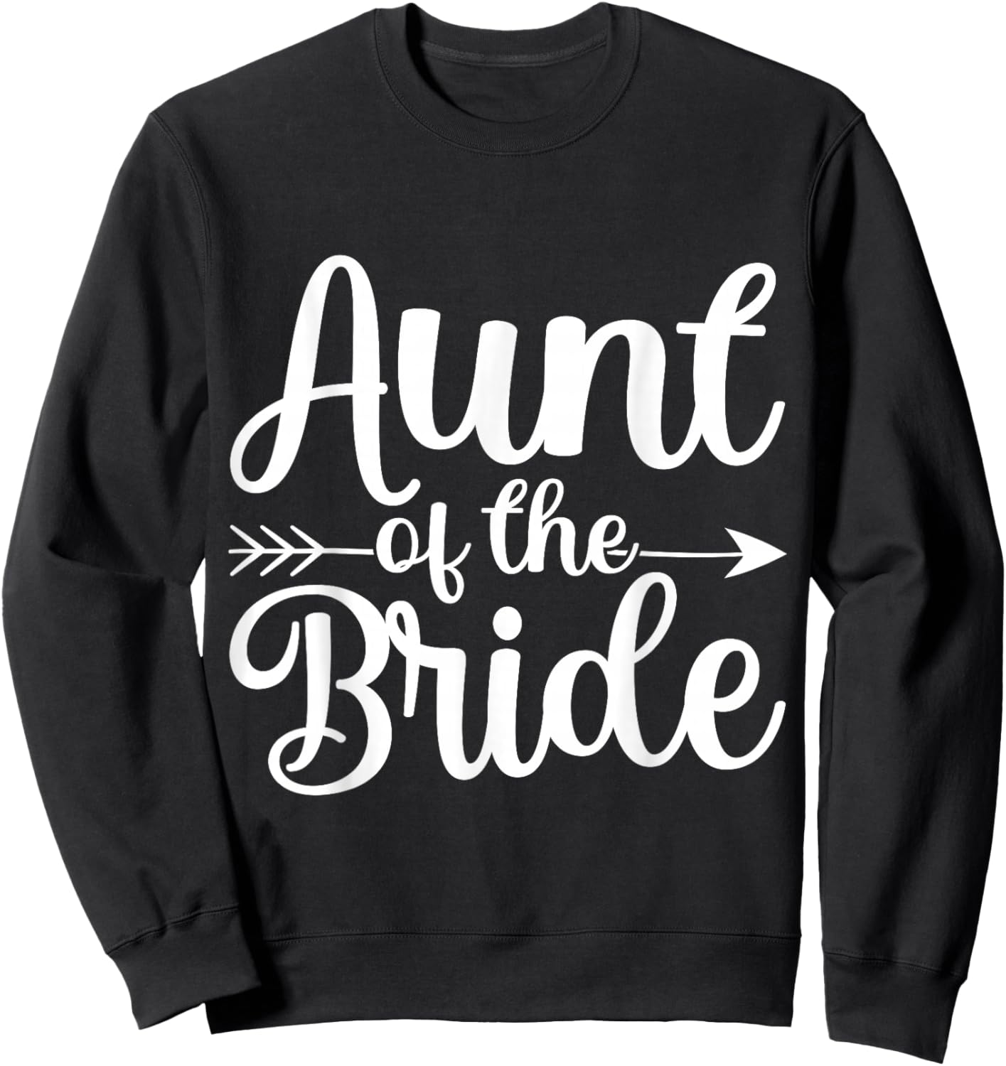Aunt Of The Bride Wedding Celebration Sweatshirt - Sweatshirt | Black