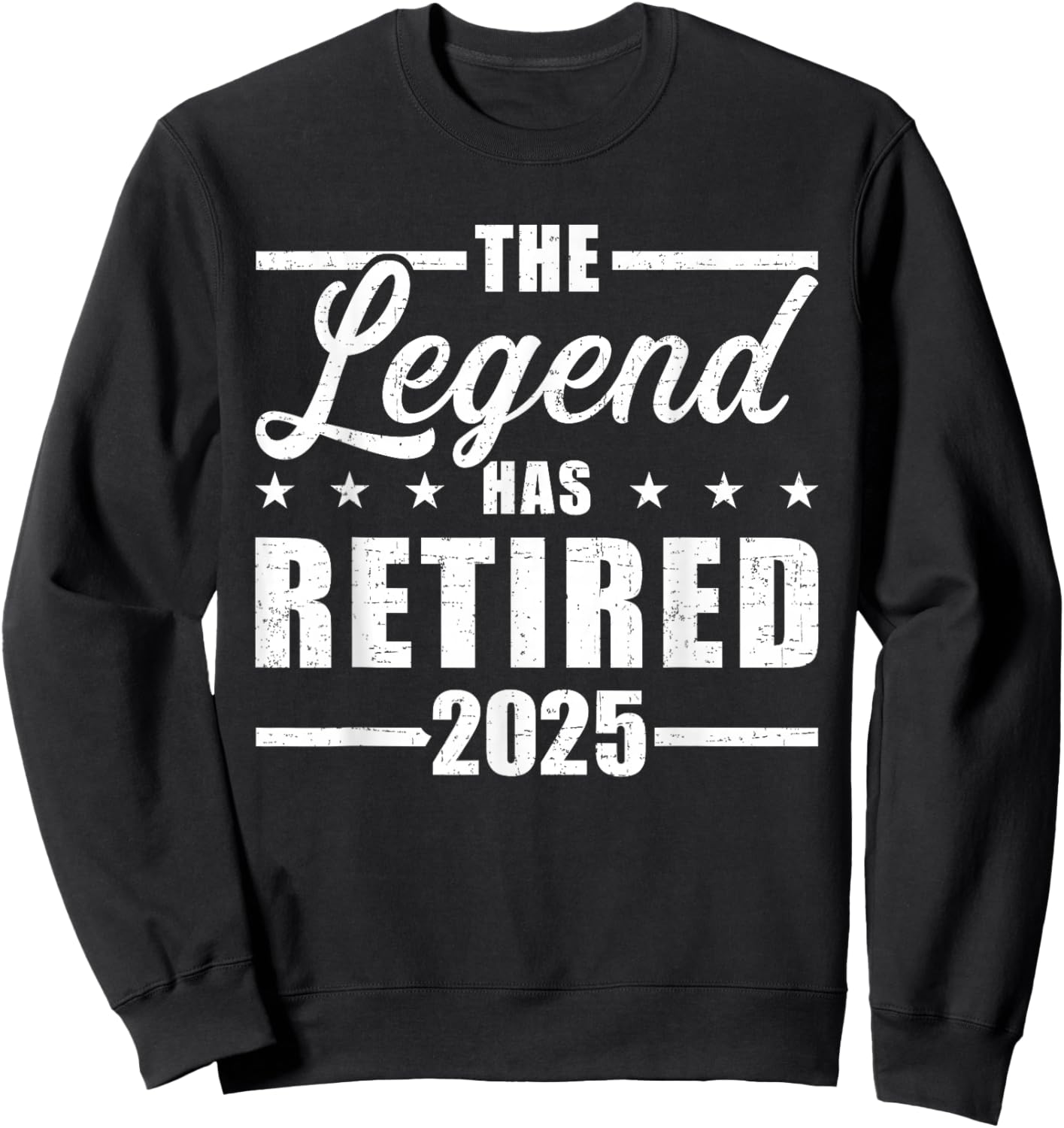 Legend hat retired 2025 for coworker in retirement Sweatshirt - Sweatshirt | Black