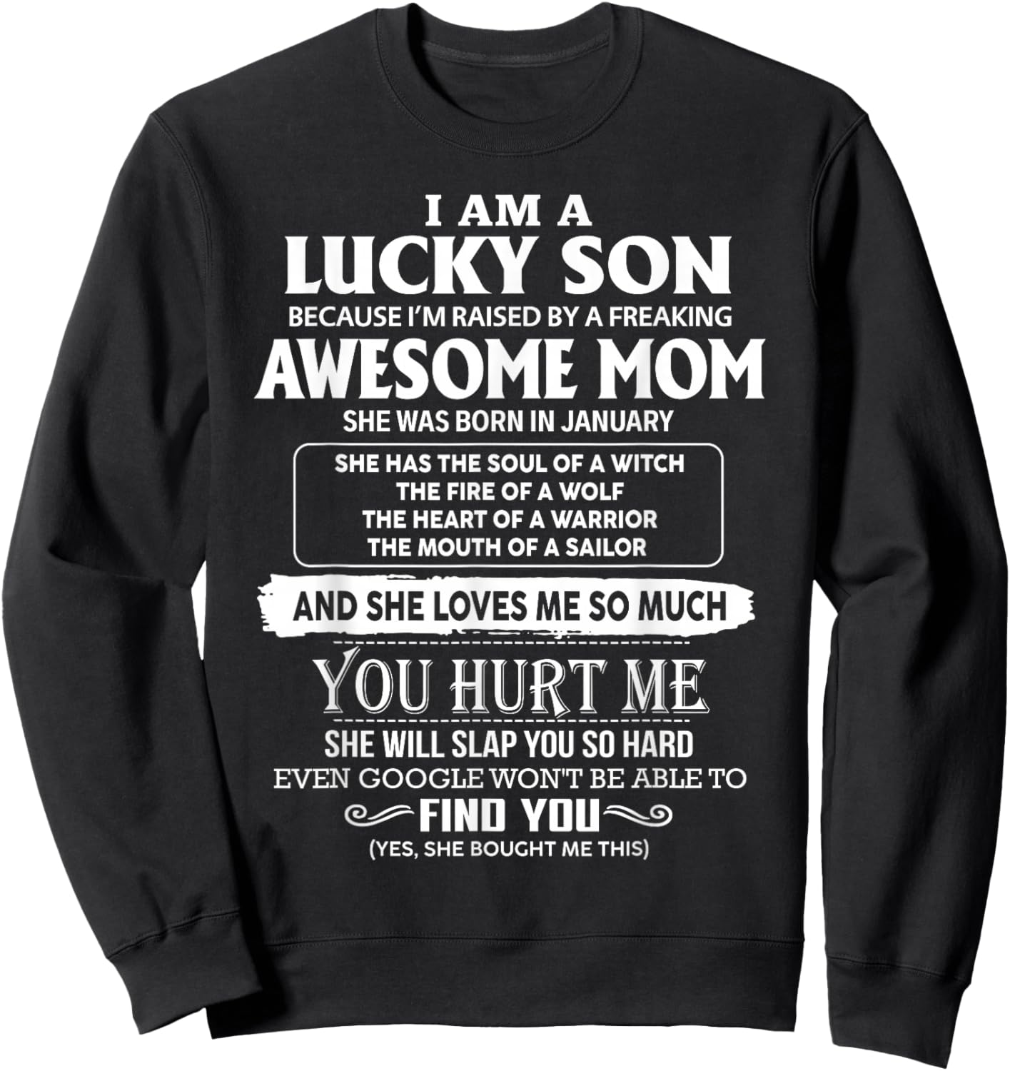 I'm A Lucky Son Of Awesome Mom She Was Born In January Sweatshirt - Sweatshirt | Black