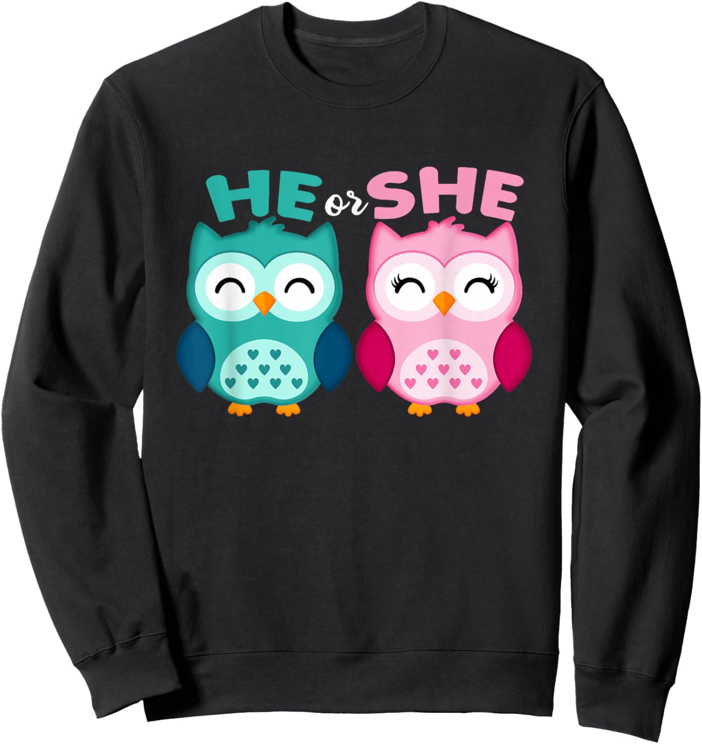 He Or She Owl Gender Reveal Boy Or Girl Gender Announcement Sweatshirt - Sweatshirt | Black