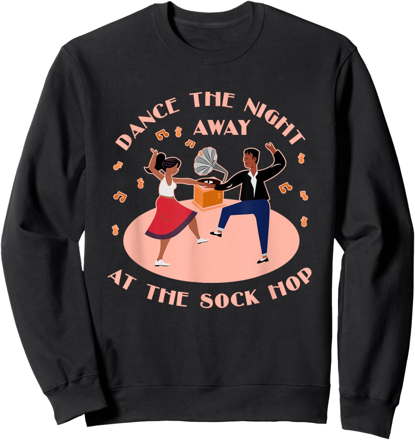 Dance The Night Away Sock Hop Theme Party 1950s Costume 50s Sweatshirt - Sweatshirt | Black