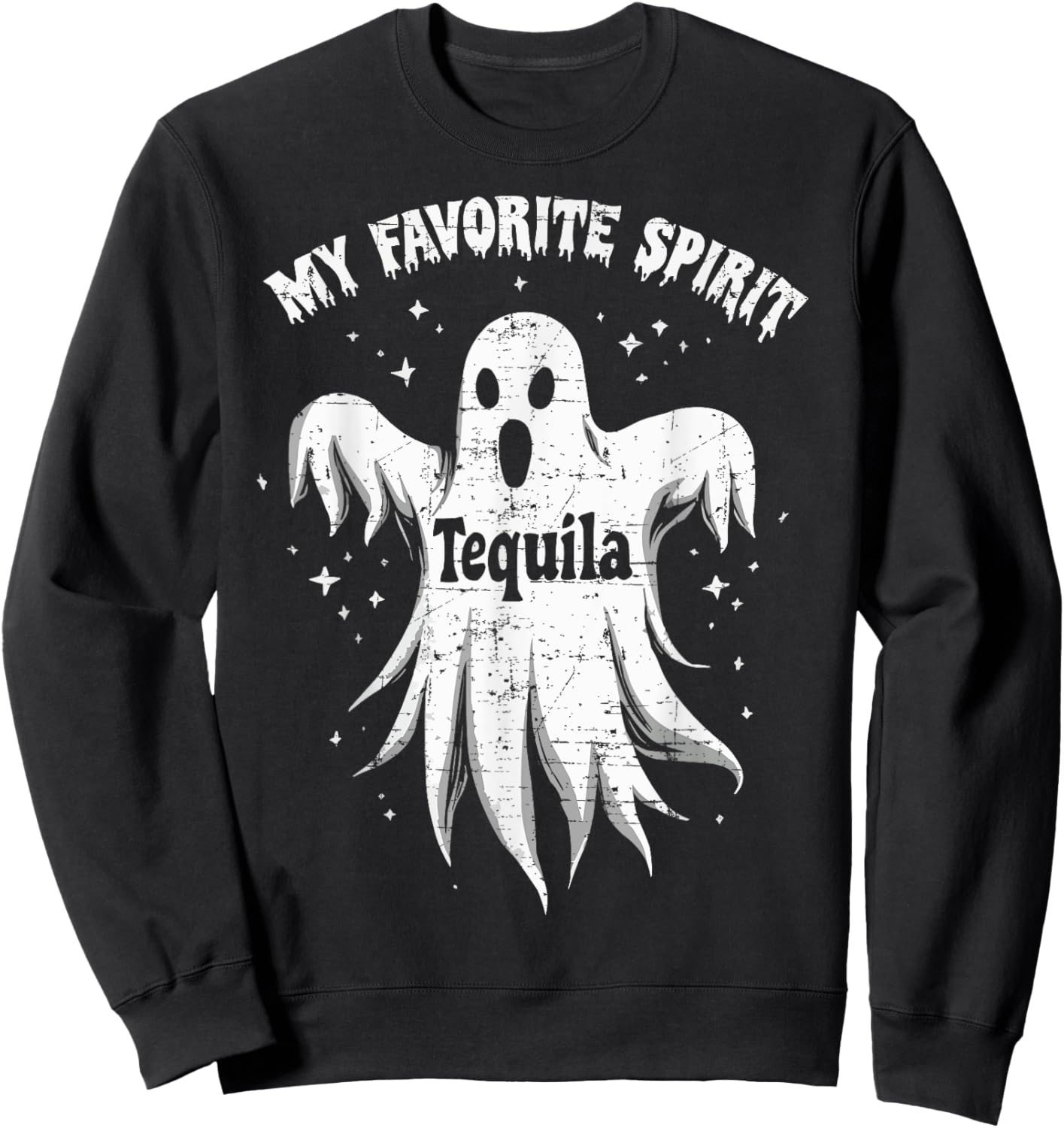 My Favorite Spirit Tequila Drinking Ghost Halloween Costume Sweatshirt - Sweatshirt | Black