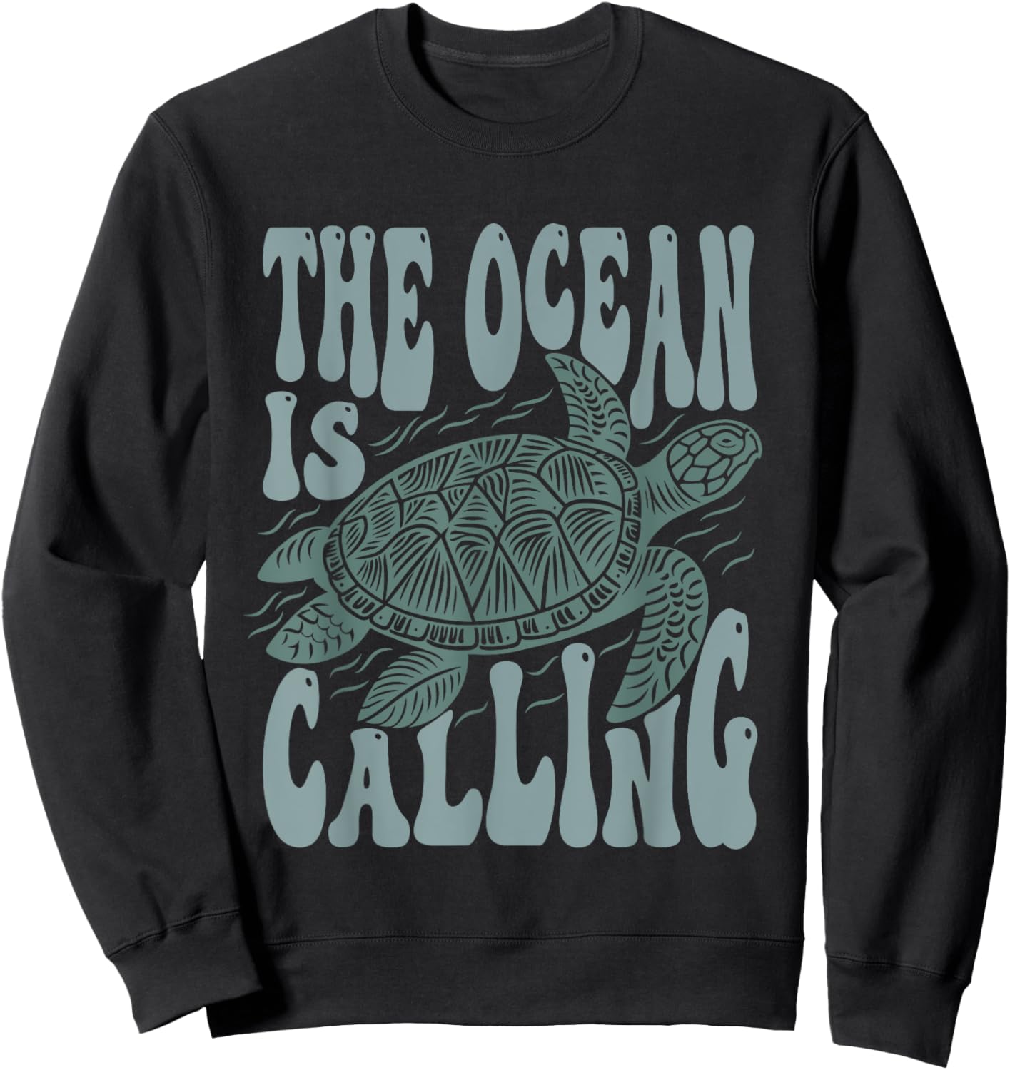 The Ocean Is Calling Nature Lovers Sea Turtle Reptile Art Sweatshirt - Sweatshirt | Black