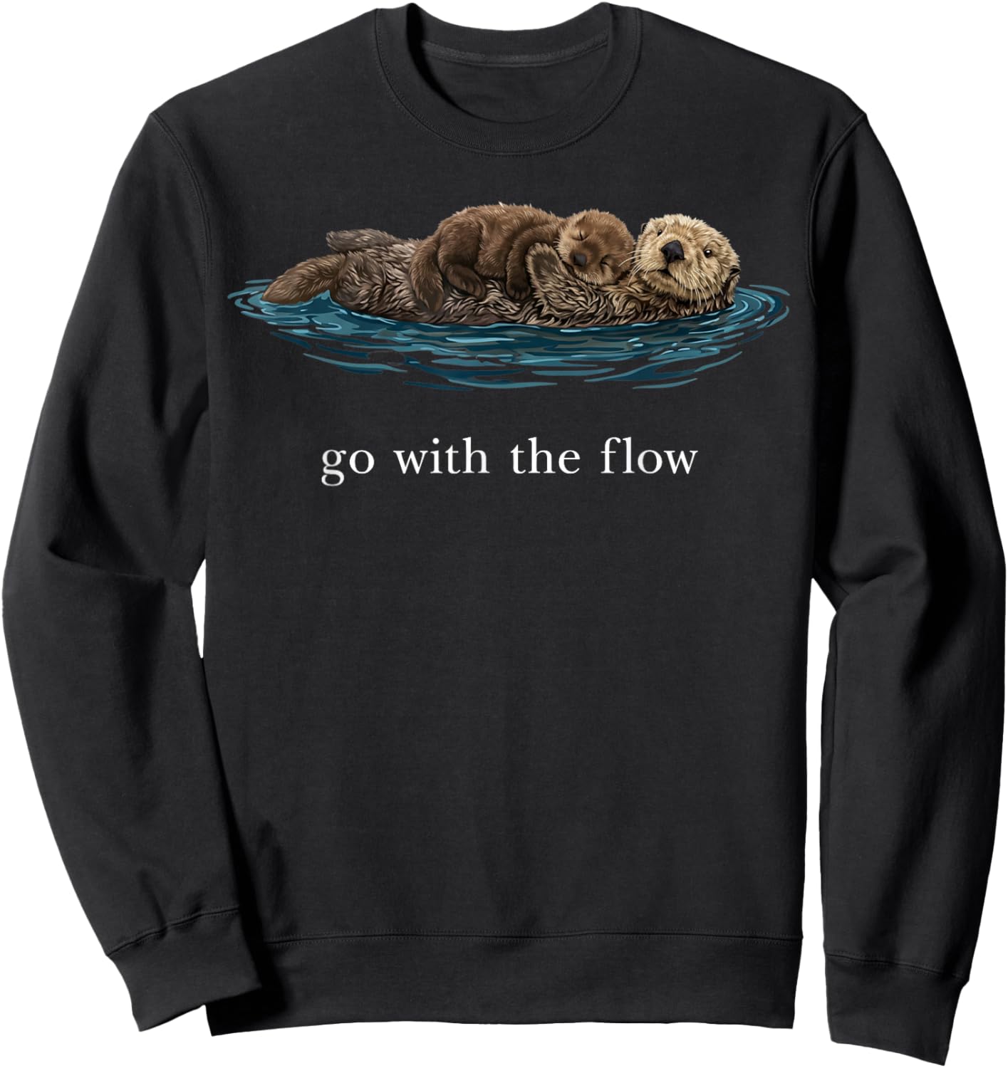 Go with The Flow Sea Otter T-Shirt Sweatshirt - Sweatshirt | Black