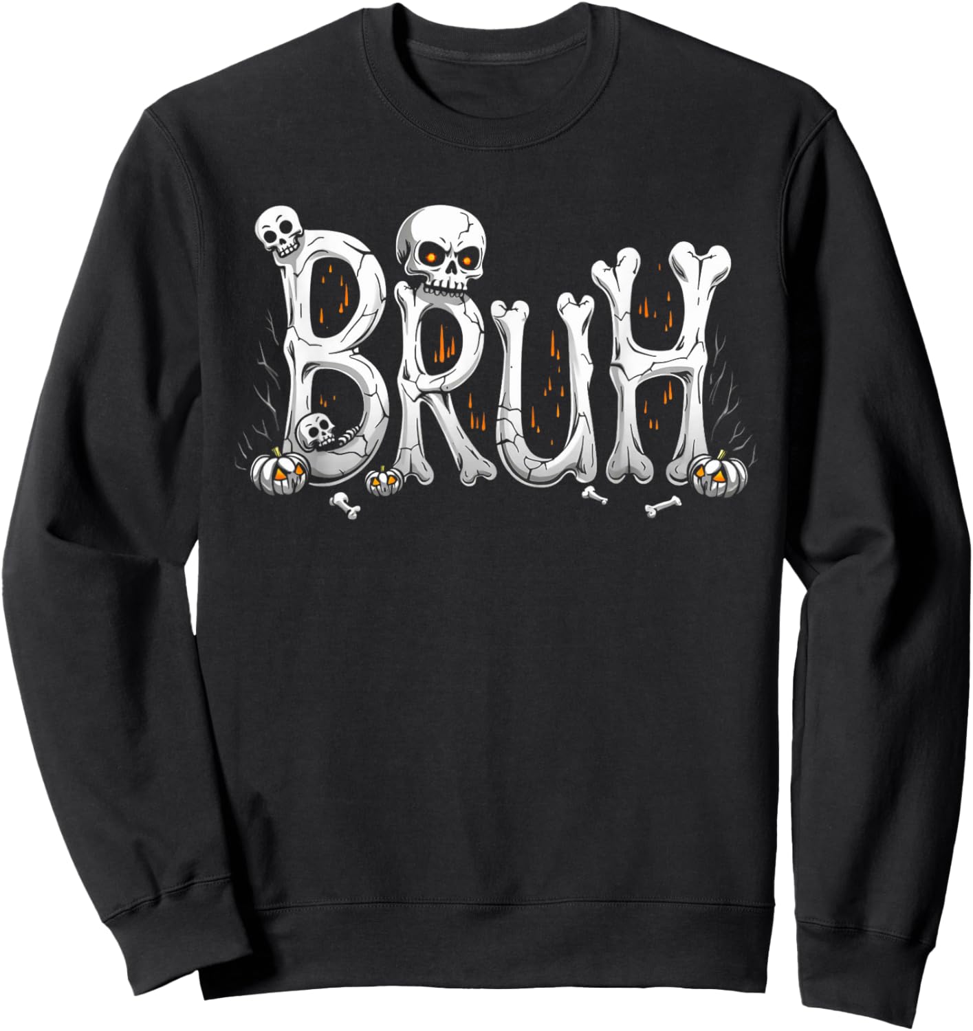 Bruh halloween skull bone skeleton kids boys girls men women Sweatshirt - Sweatshirt | Black