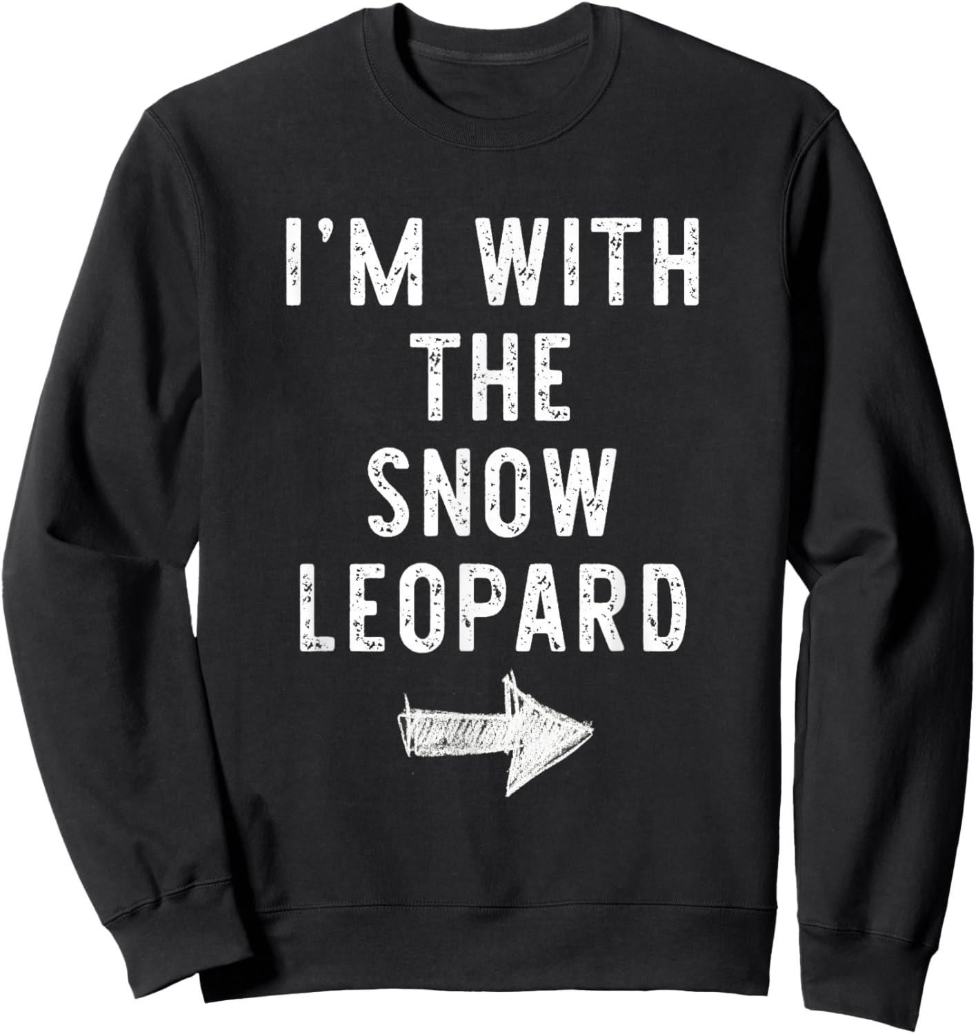 I’m With The Snow Leopard Funny Halloween Couple Costume Sweatshirt - Sweatshirt | Black