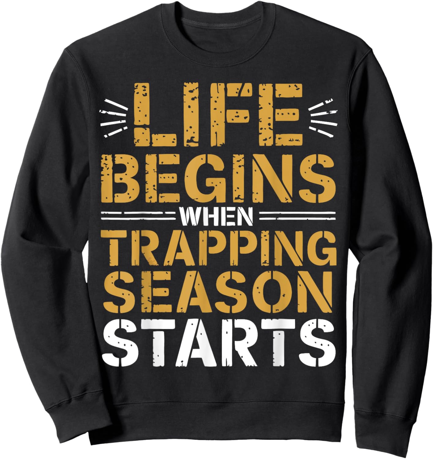 Trapping Season Trap Hunter Trapper Sweatshirt - Sweatshirt | Black