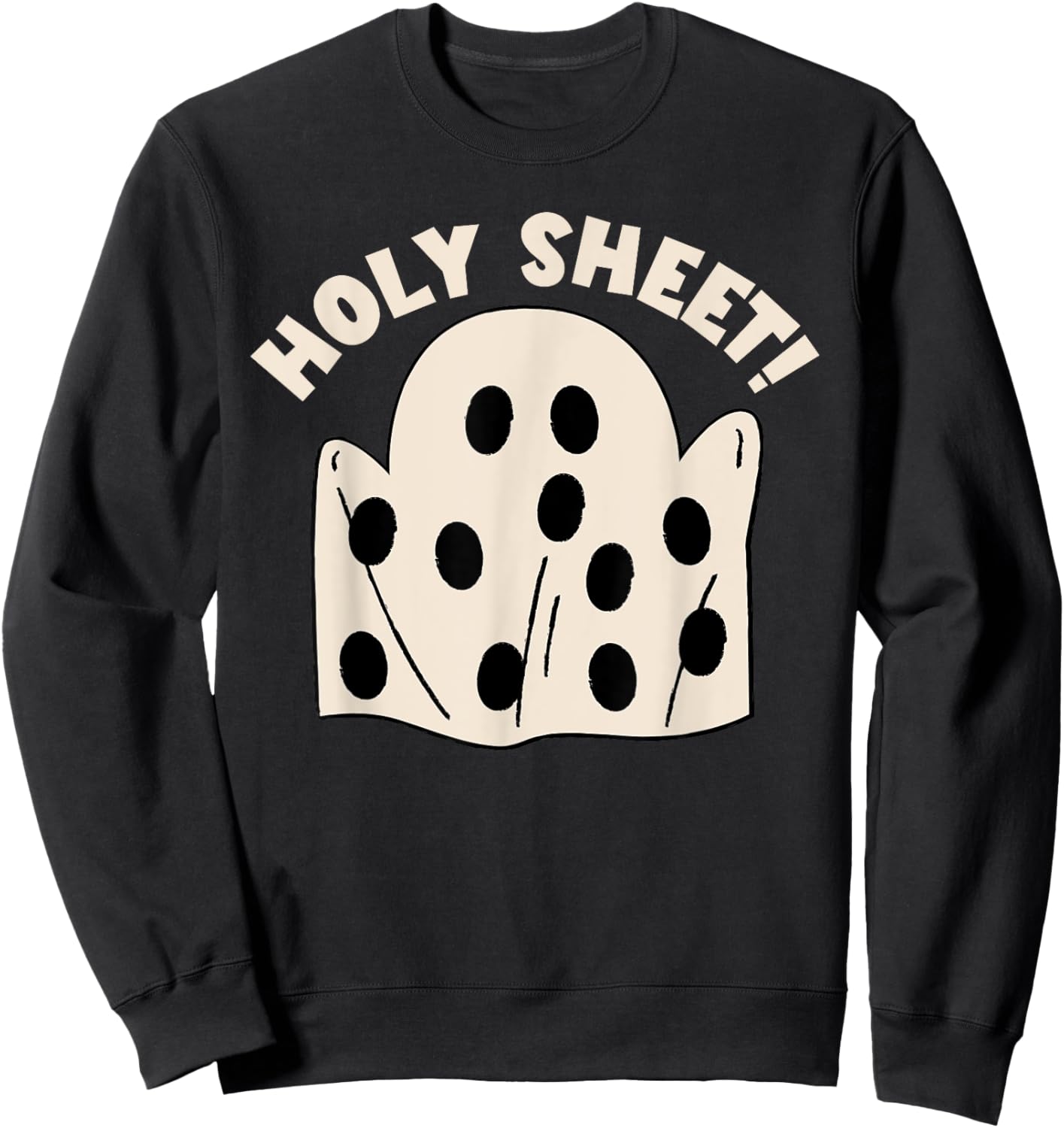 Holy Sheet Funny Halloween Ghost Holy Sheet Sweatshirt - Sweatshirt | Black