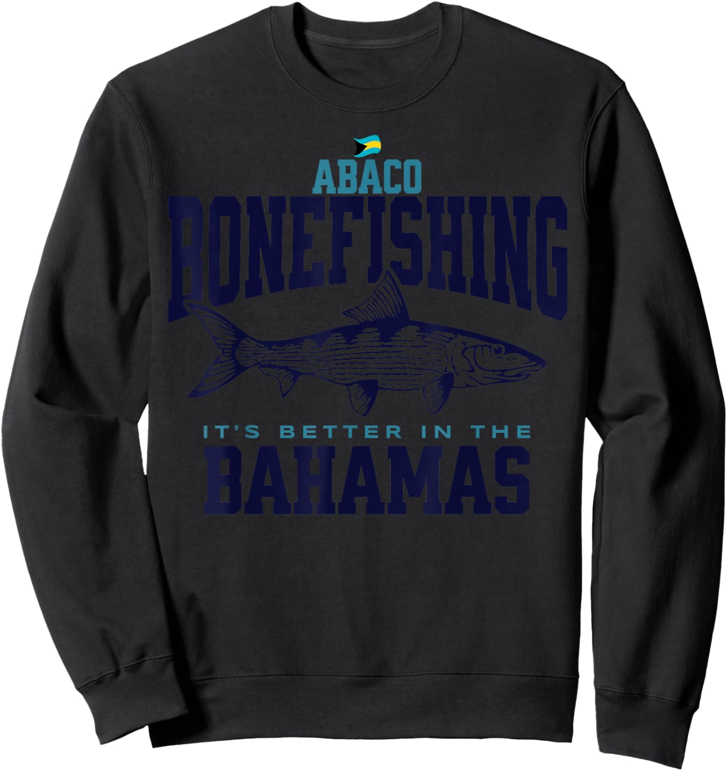 Bahamas Souvenir : Abaco Bahamas Bonefishing Fishing Fish Sweatshirt - Sweatshirt | Black