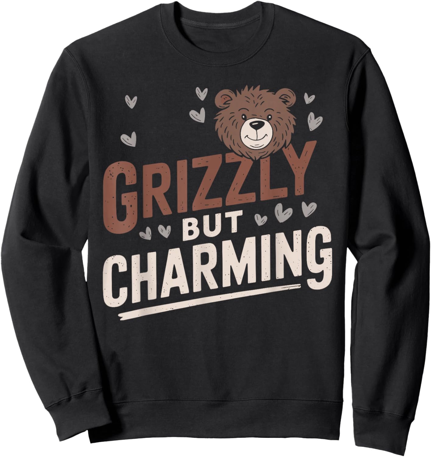 Grizzly But Charming A Charming Grizzly Bear T Shirt Sweatshirt - Sweatshirt | Black
