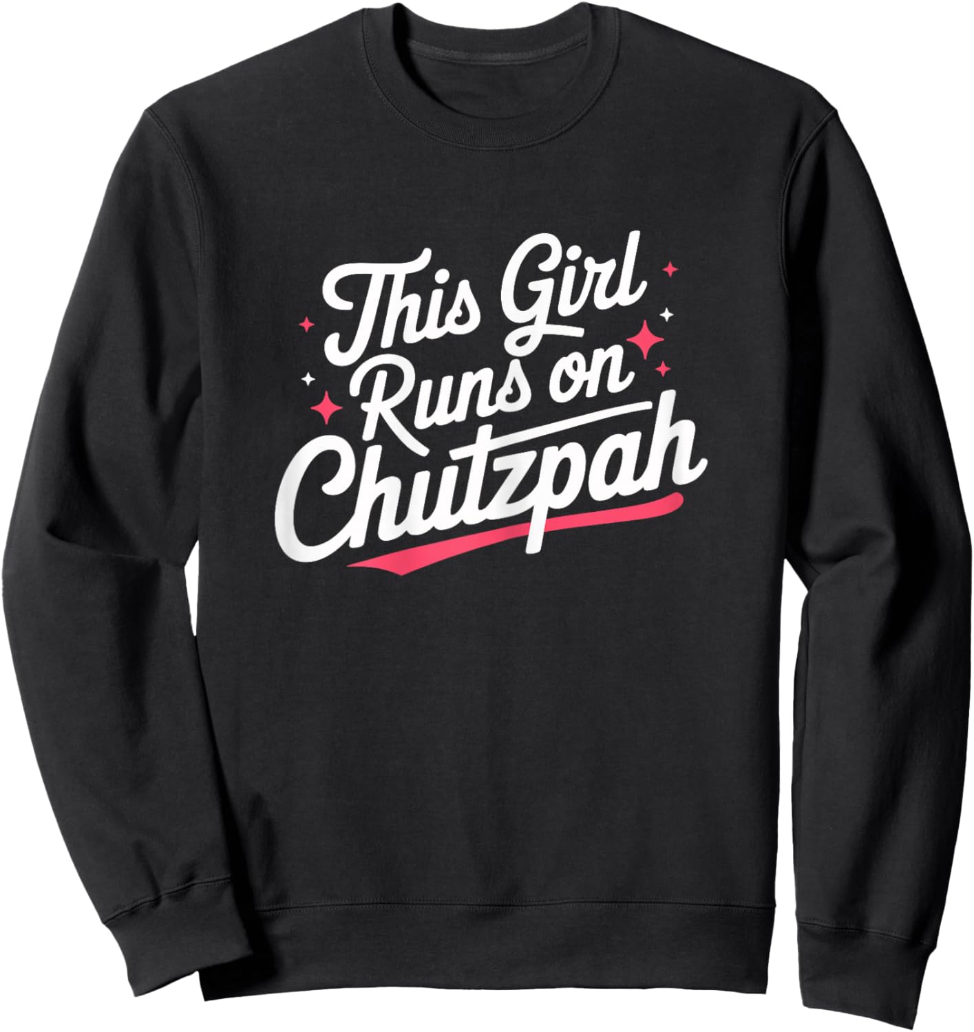 This Girl Runs on Chutzpah Jewish Hanukkah Sweatshirt - Sweatshirt | Black