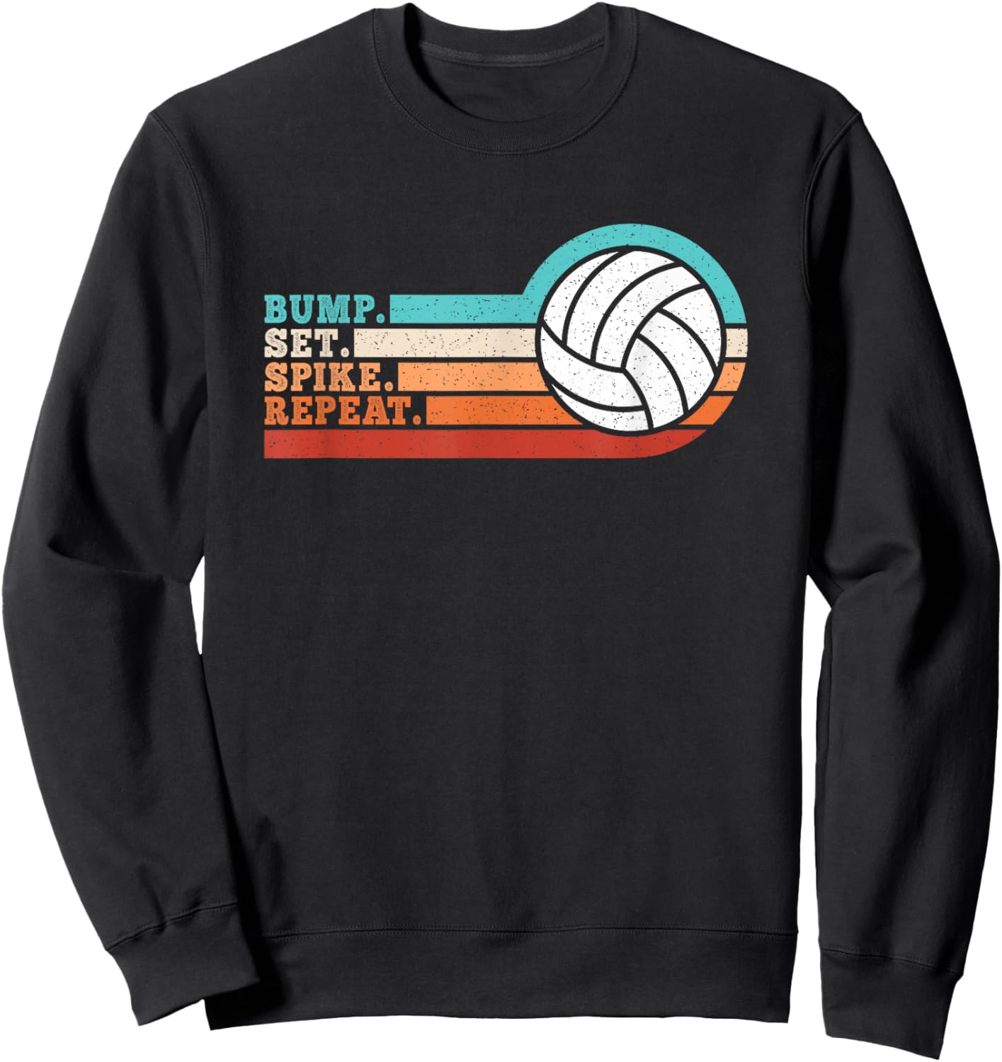 Bump Set Spike Repeat Volleyball Men Women Boys Girls Kids Sweatshirt - Sweatshirt | Black