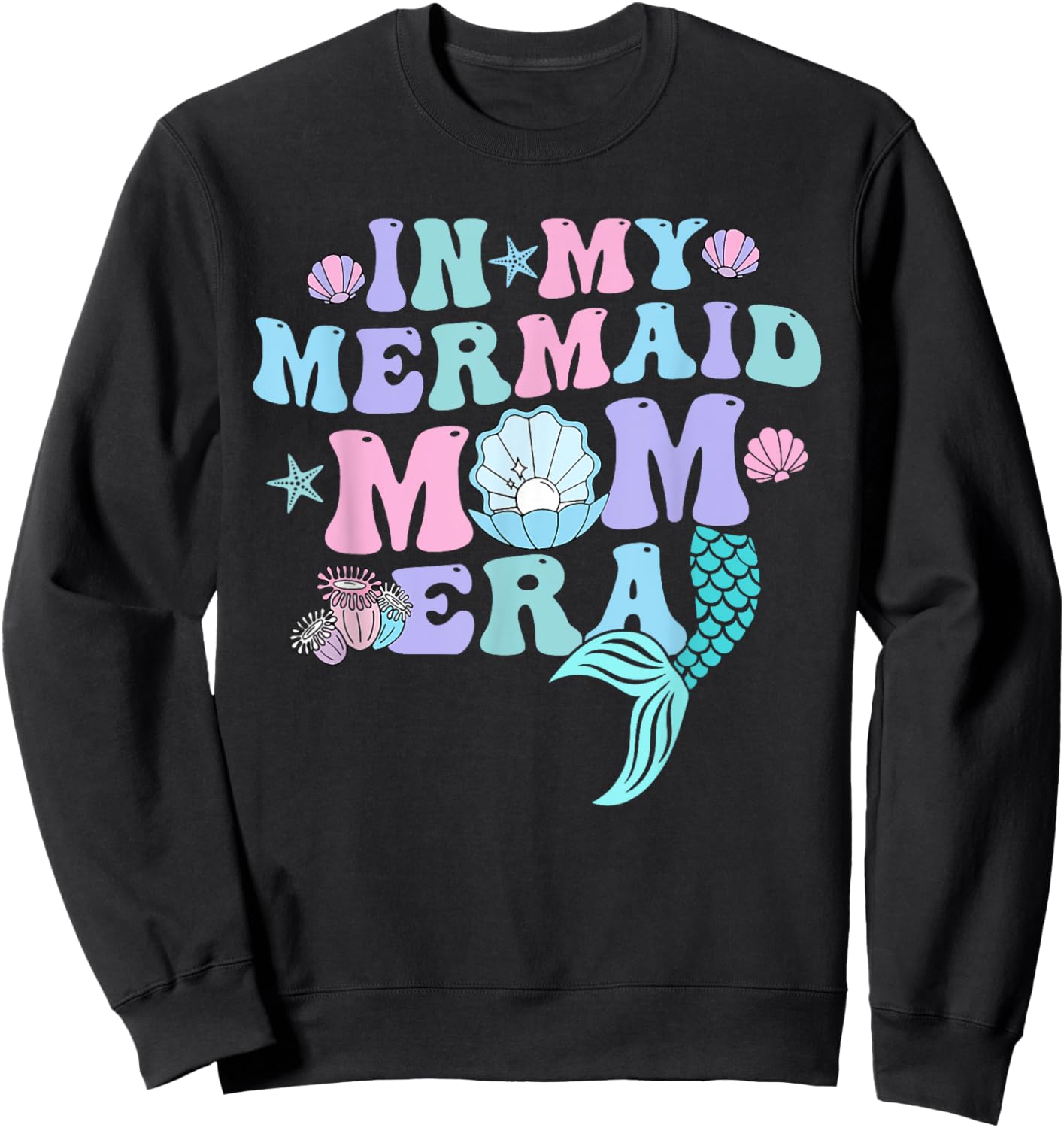In My Mermaid Mom Era Family Matching Birthday Sweatshirt - Sweatshirt | Black