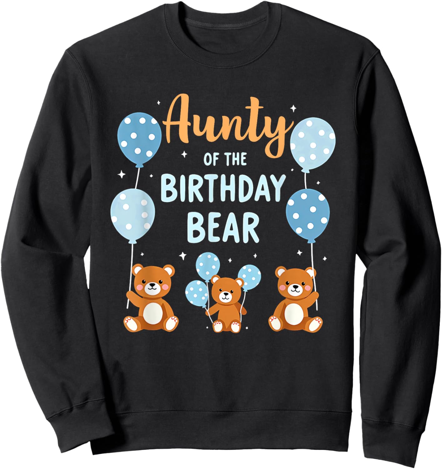 Birthday Bear Aunt Aunty Of The Birthday Boy Sweatshirt - Sweatshirt | Black