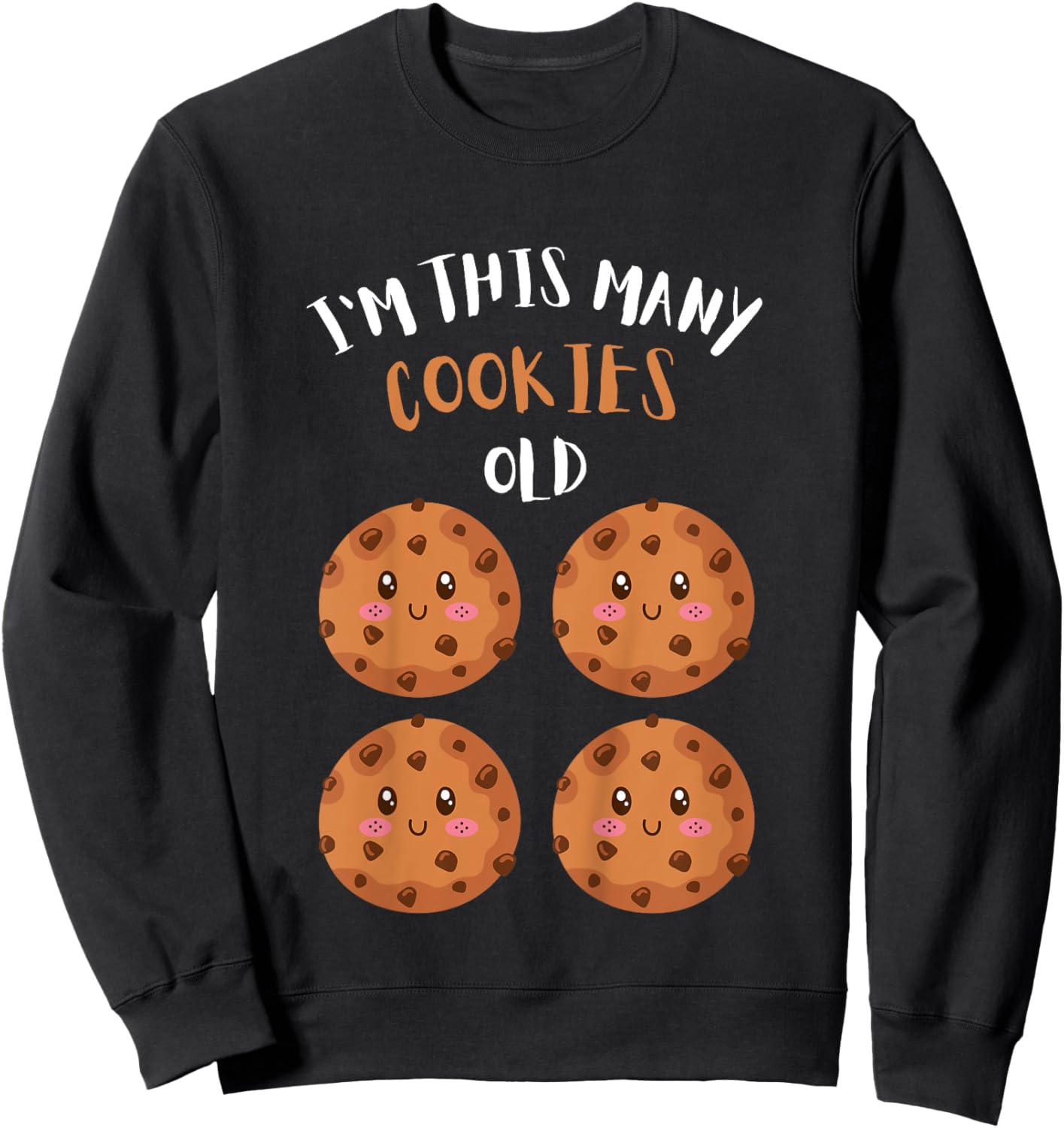 Kids I'm This Many Cookies Old Cookie 4th Birthday 4 Years Old Sweatshirt - Sweatshirt | Black