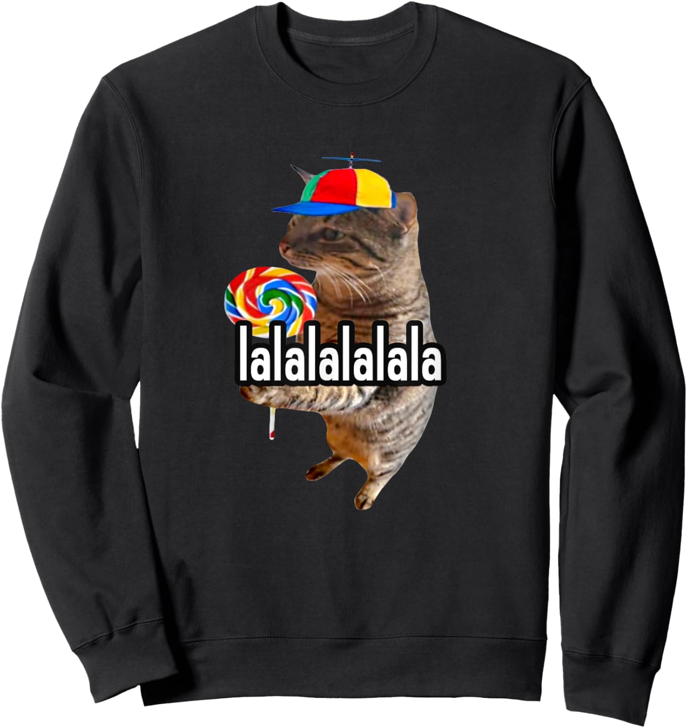 Silly Cat With Lollipop Lalalalalala Meme Sweatshirt - Sweatshirt | Black