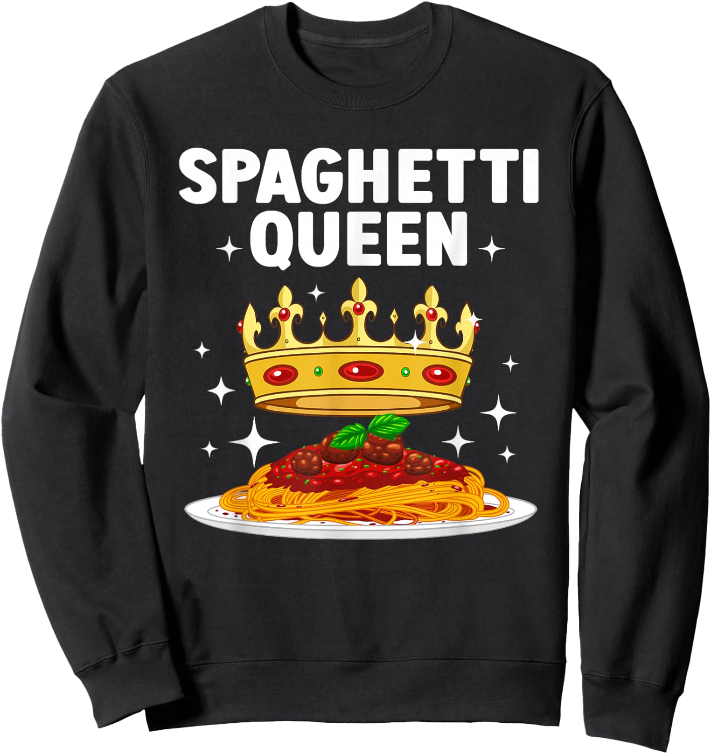 Best Spaghetti Queen Design Girls Spaghetti Lovers Sweatshirt - Sweatshirt | Black