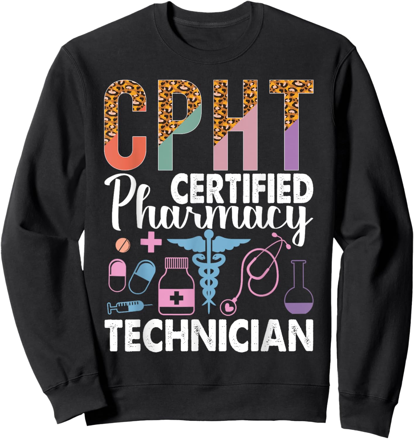 CPHT Leopard Certified Pharmacy Technician Sweatshirt - Sweatshirt | Black