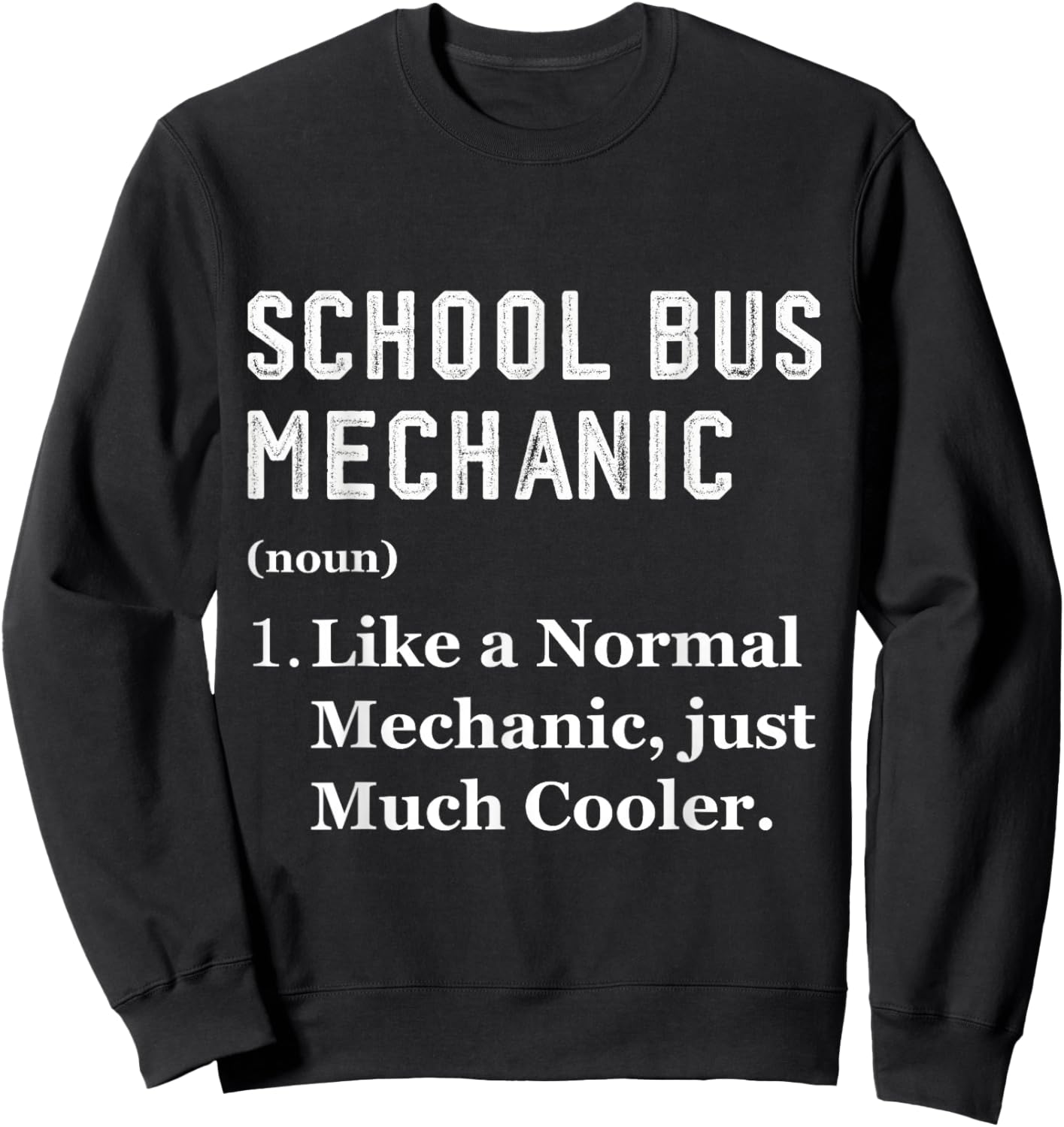 Mechanic Worker Appreciation Day School Bus Mechanic Sweatshirt - Sweatshirt | Black