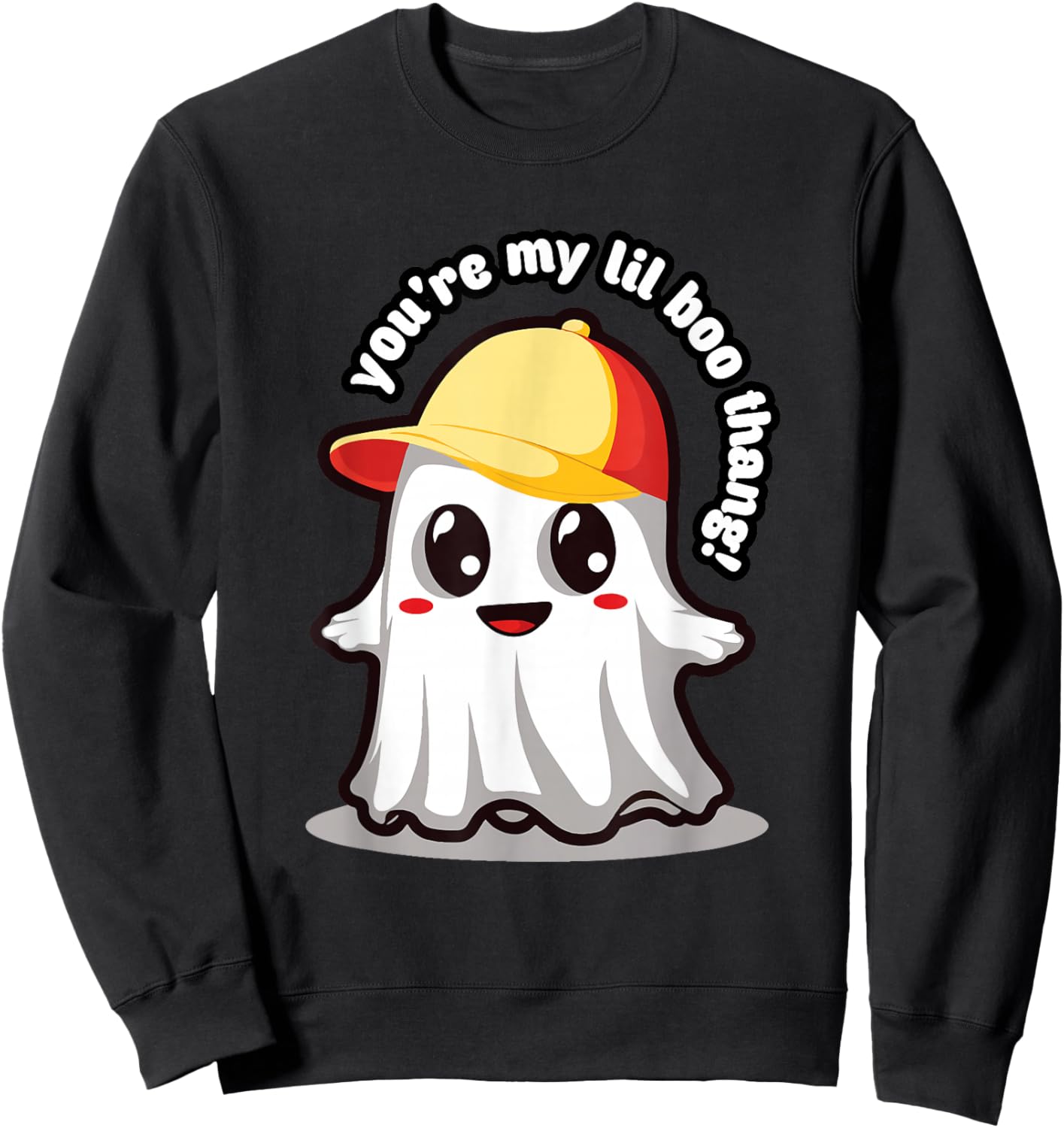 Cute Ghost: You're my lil boo thang! Sweatshirt - Sweatshirt | Black