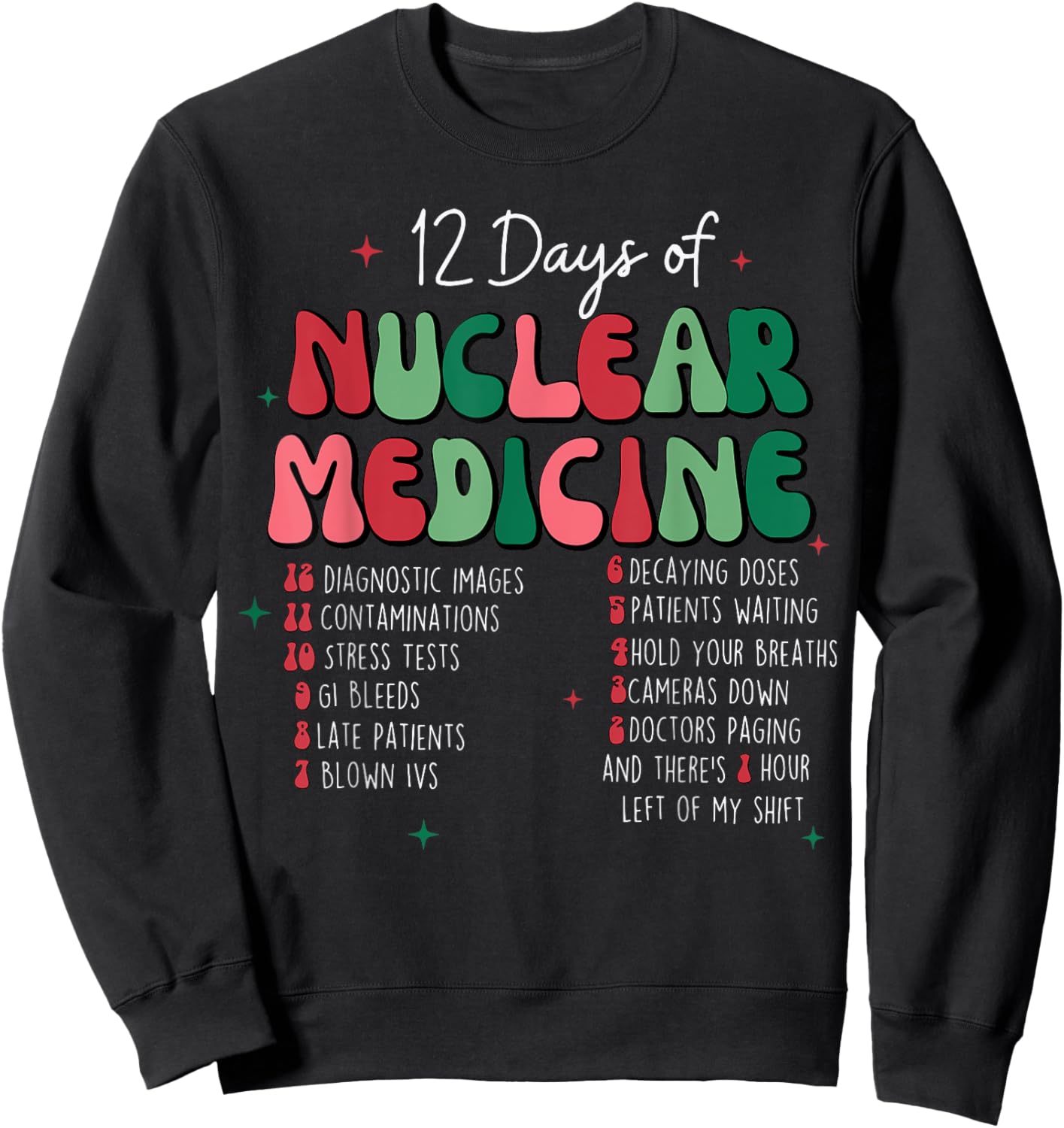 12 Day Of Nuclear Medicine Christmas Radiology Xmas Pajama Sweatshirt - Sweatshirt | Black