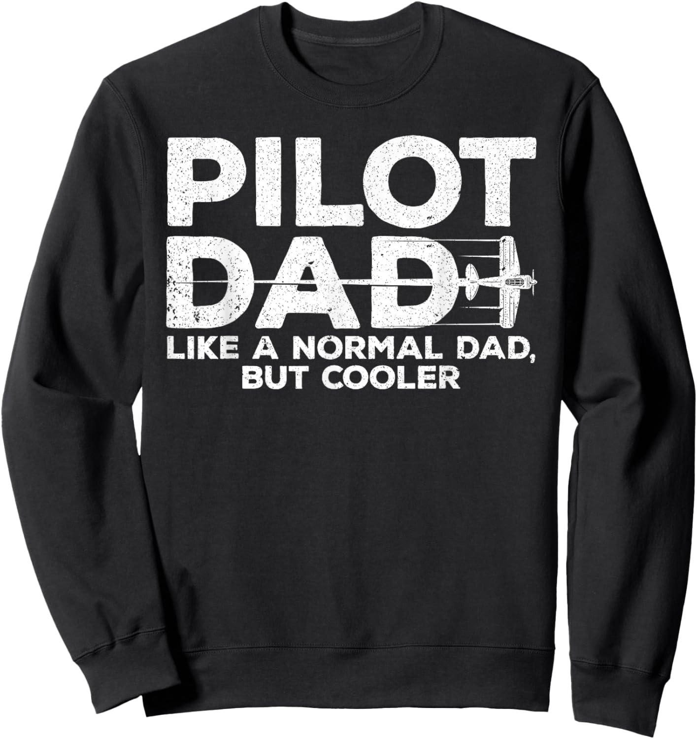 Funny Pilot Dad Art Father Aviation Airplane Pilot Sweatshirt - Sweatshirt | Black