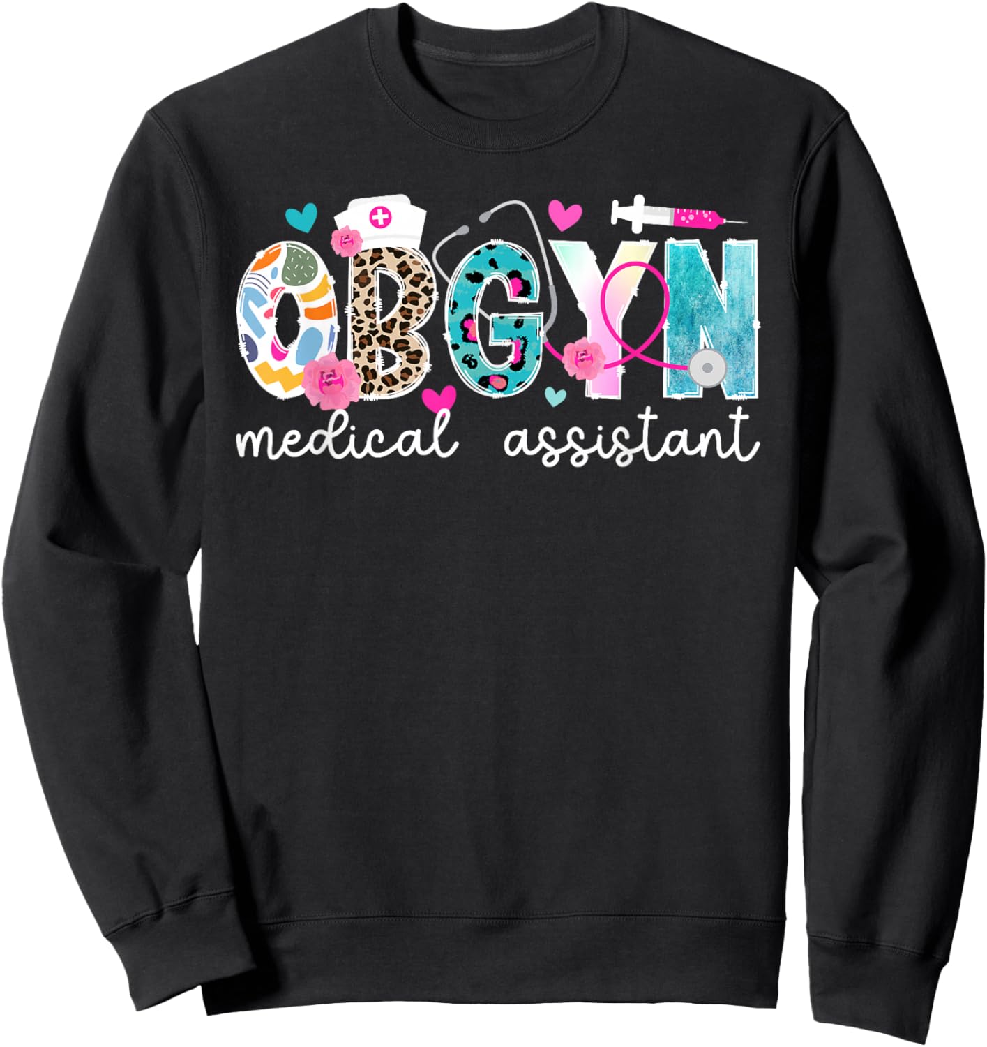 OBGYN Medical Assistant Leopard OB-GYN Medical Assistant Sweatshirt - Sweatshirt | Black