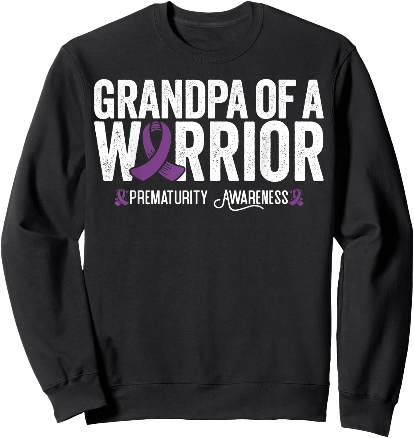 Grandpa Of A Warrior NICU Prematurity Awareness Sweatshirt - Sweatshirt | Black