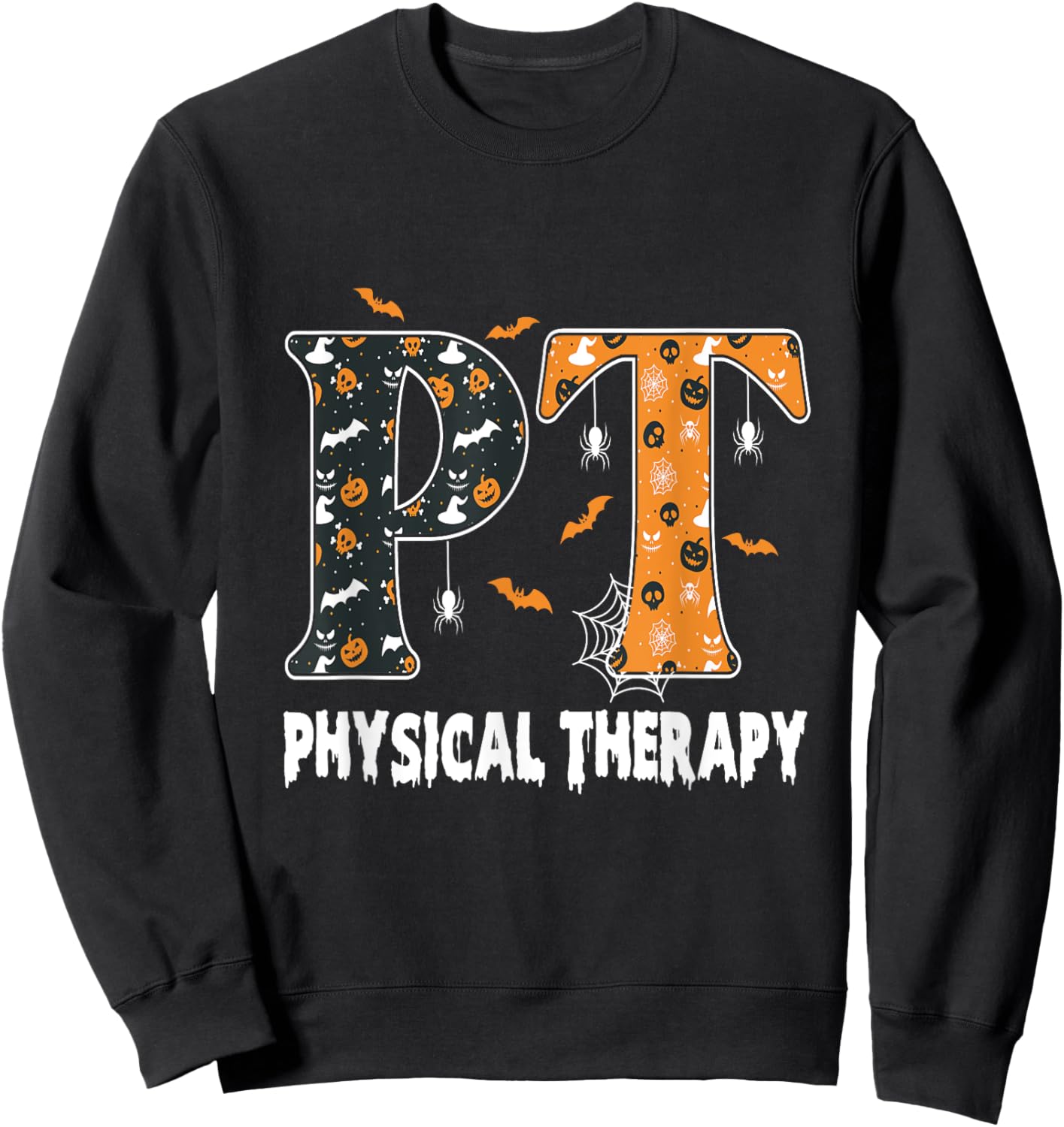 Physical Therapy Therapist Halloween Spooky PT Halloween Sweatshirt - Sweatshirt | Black