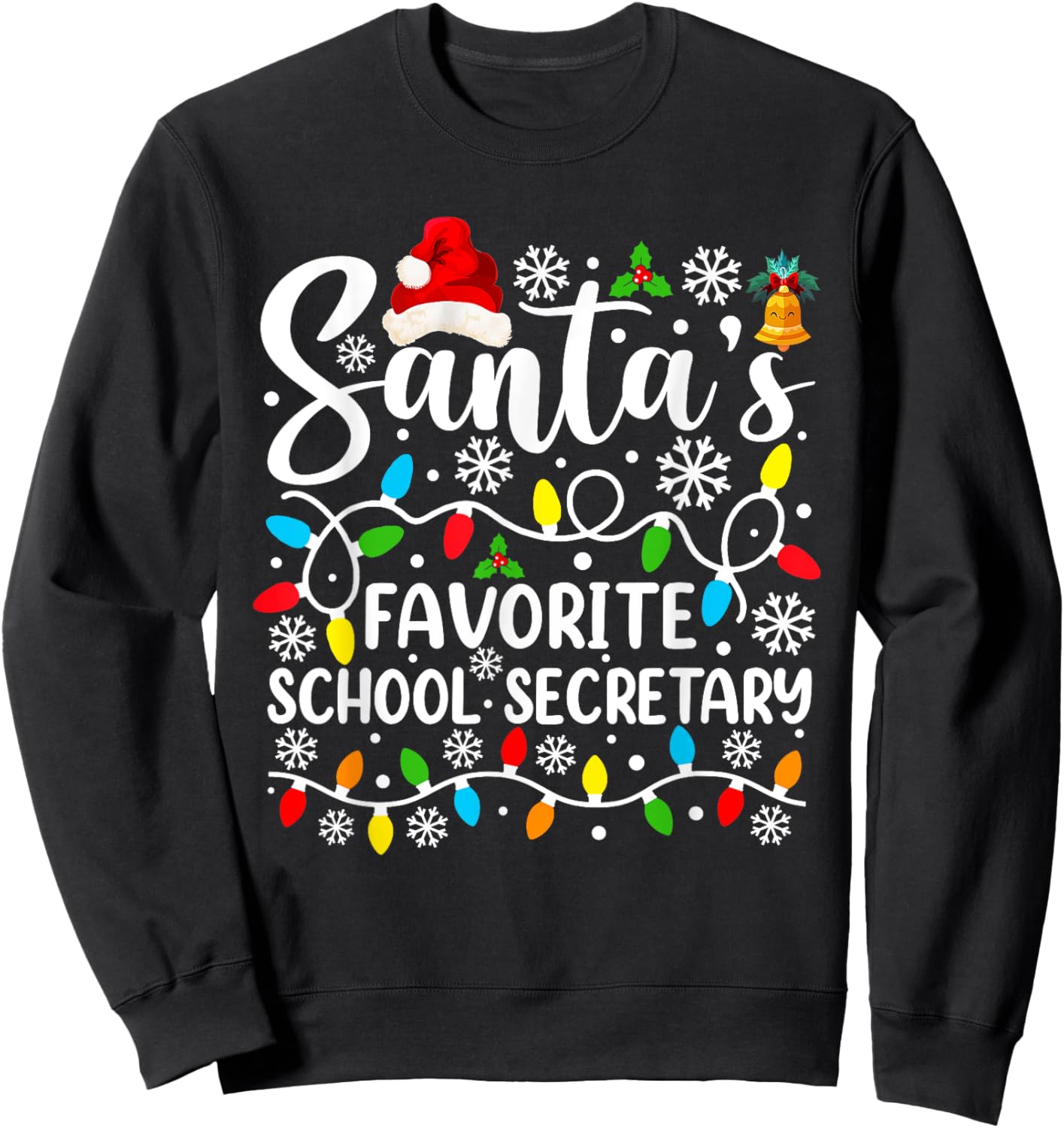 Santa's Favorite School Secretary Funny Christmas Sweatshirt - Sweatshirt | Black