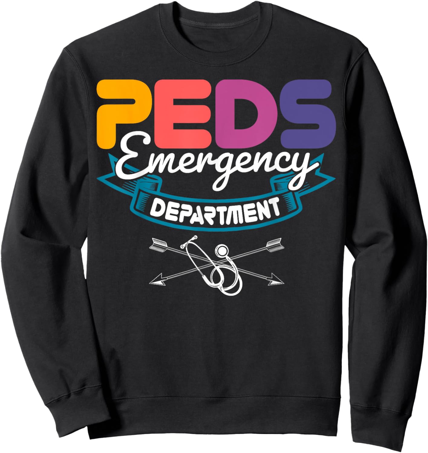 PEDS Emergency Department Medical Pediatrician ER Nurse Sweatshirt - Sweatshirt | Black