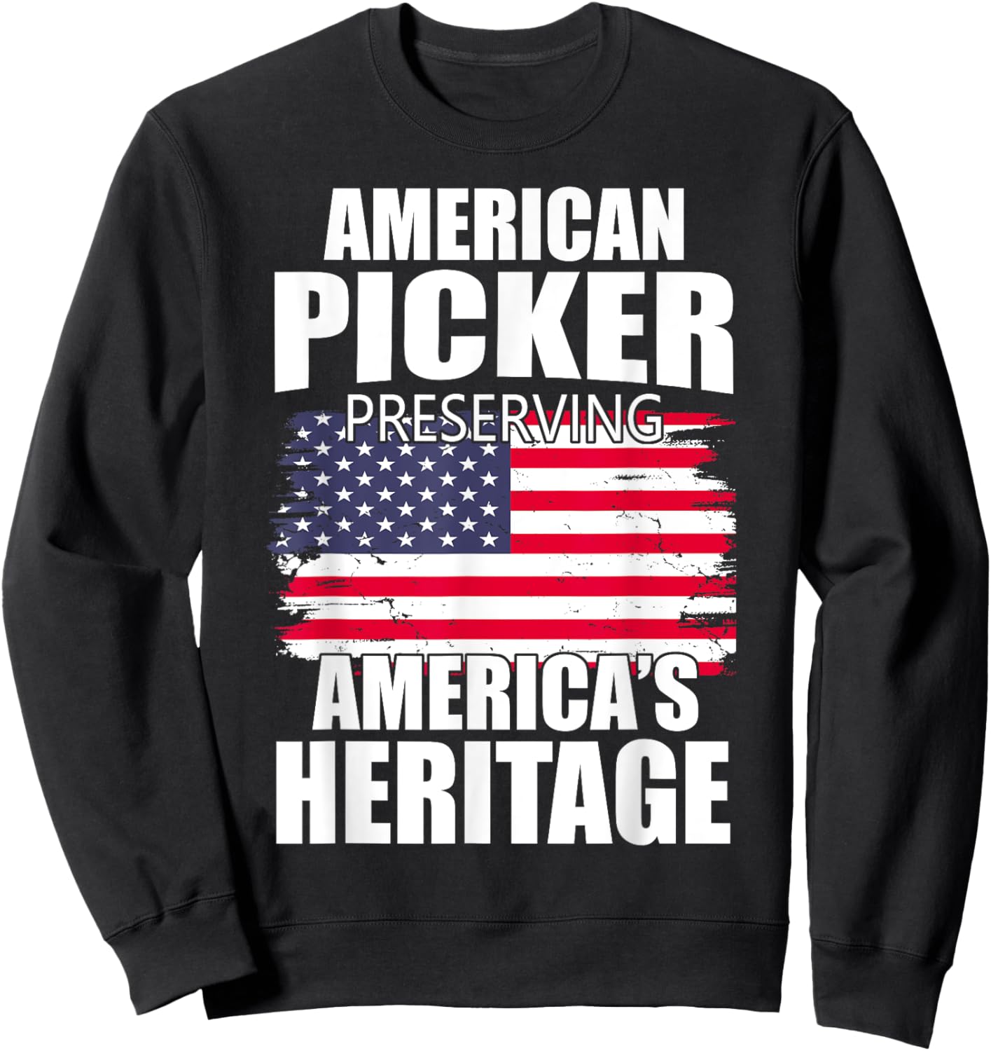 American Picker Preserving America's Heritage Sweatshirt - Sweatshirt | Black