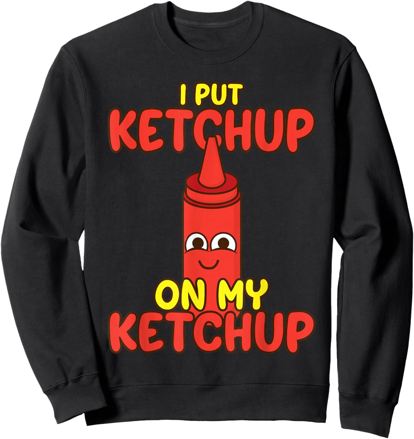 Funny Ketchup Art Women Kids Catsup Ketchup Lover Sweatshirt - Sweatshirt | Black