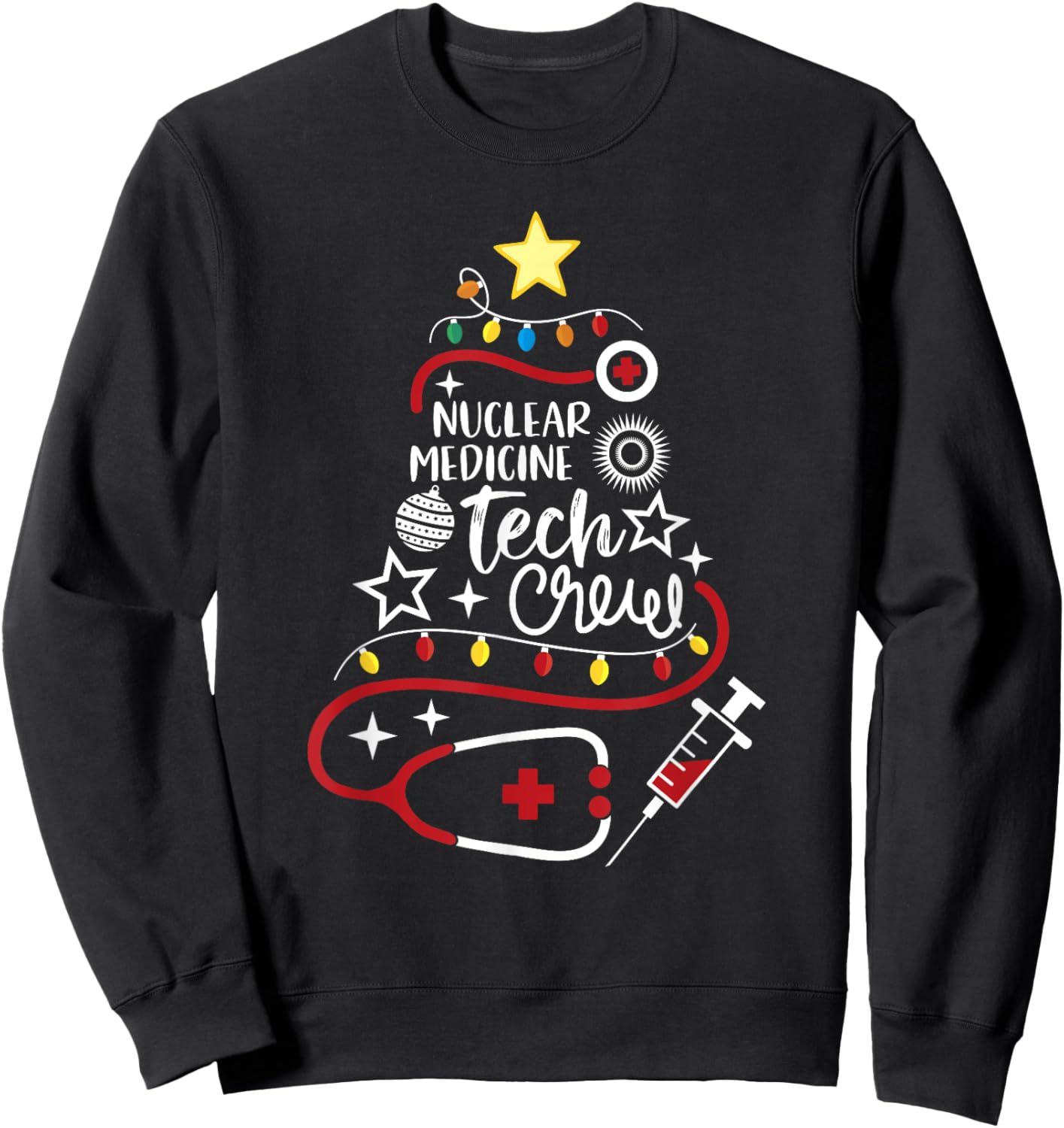 Nuclear Medicine Tech Crew Christmas Nuke Med Technologist Sweatshirt - Sweatshirt | Black