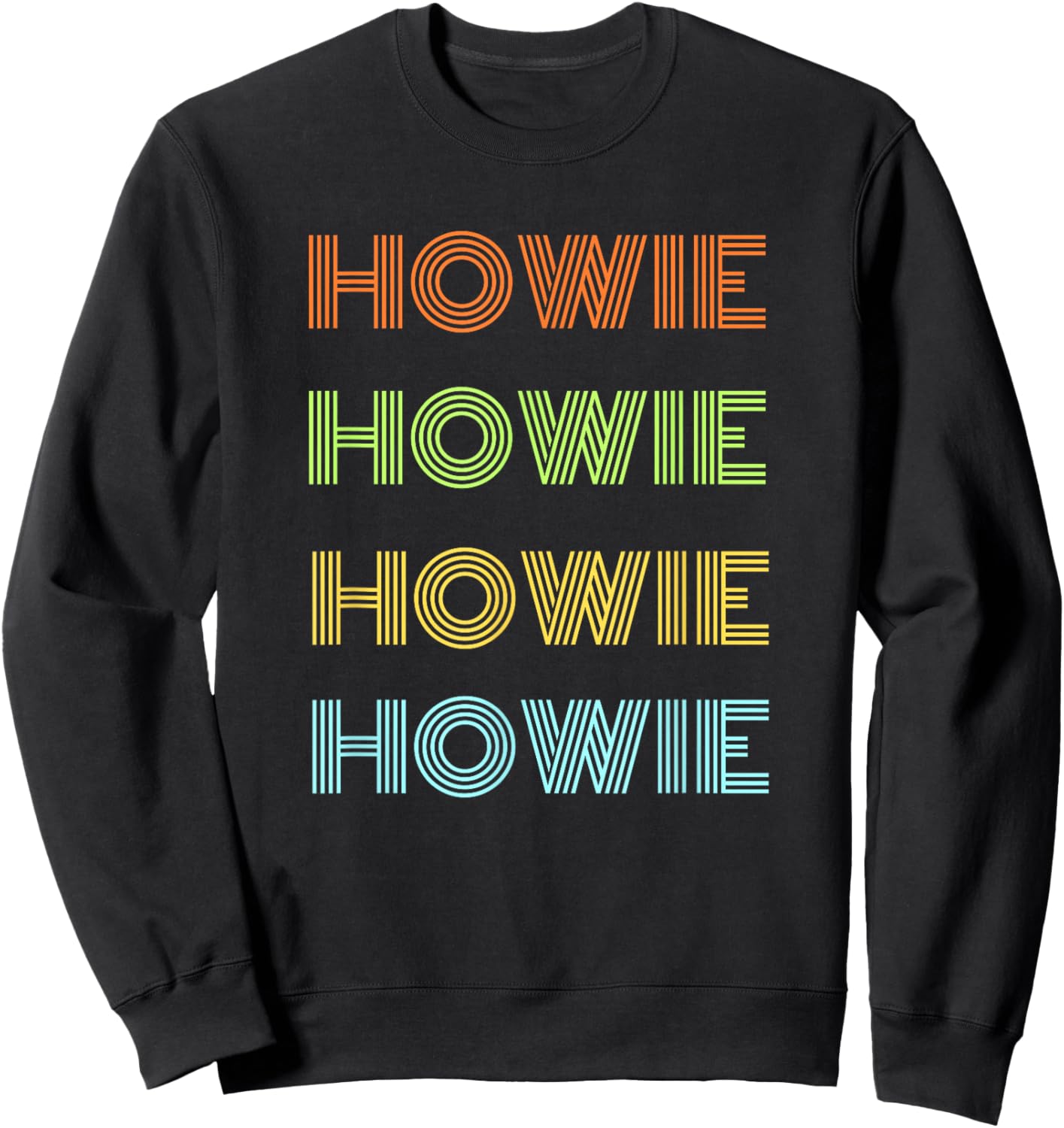 best Howie ever, for someone name howie, men, boys, teens Sweatshirt - Sweatshirt | Black