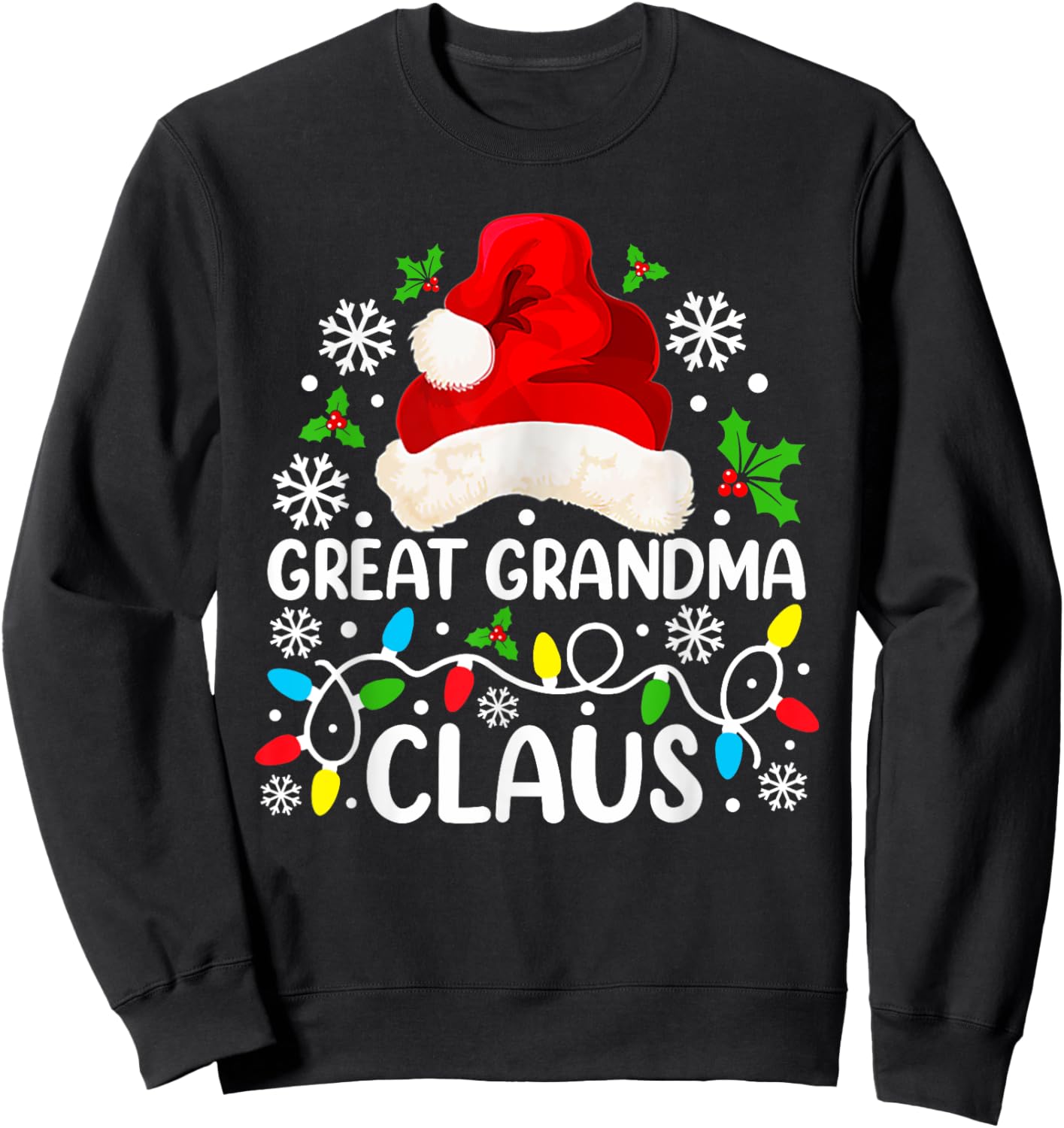 Great Grandma Claus Funny Christmas Family Matching Sweatshirt - Sweatshirt | Black