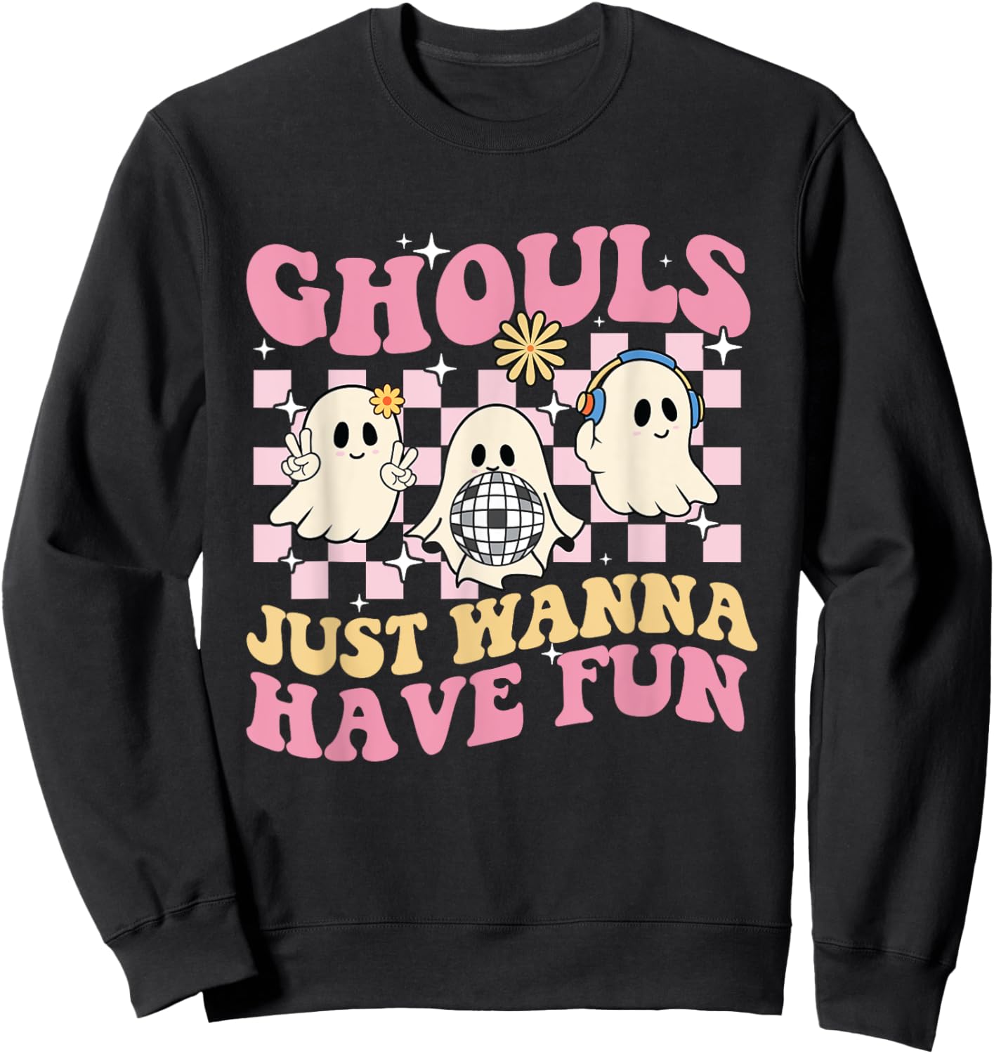 Ghouls Just Wanna Have Fun - Spooky Witch Halloween Ghoul Sweatshirt - Sweatshirt | Black