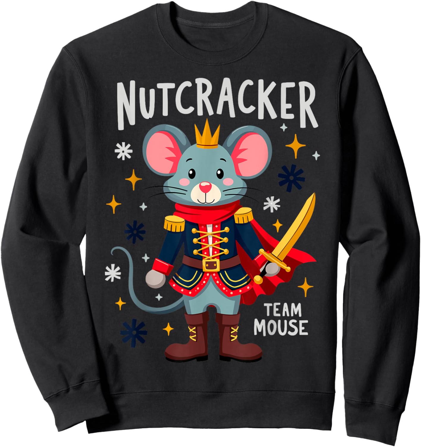 Nutcracker Team Mouse Xmas Party New Year Xmas Party Sweatshirt - Sweatshirt | Black