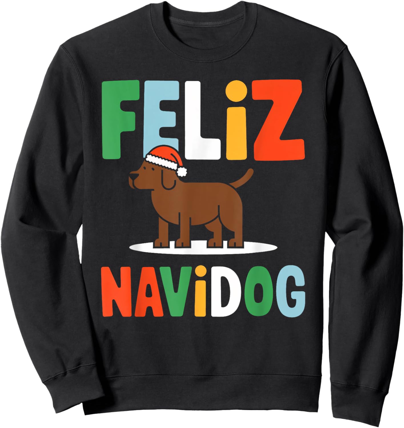 Feliz Navidad Chocolate Labrador Christmas Spanish Sweatshirt - Sweatshirt | Black