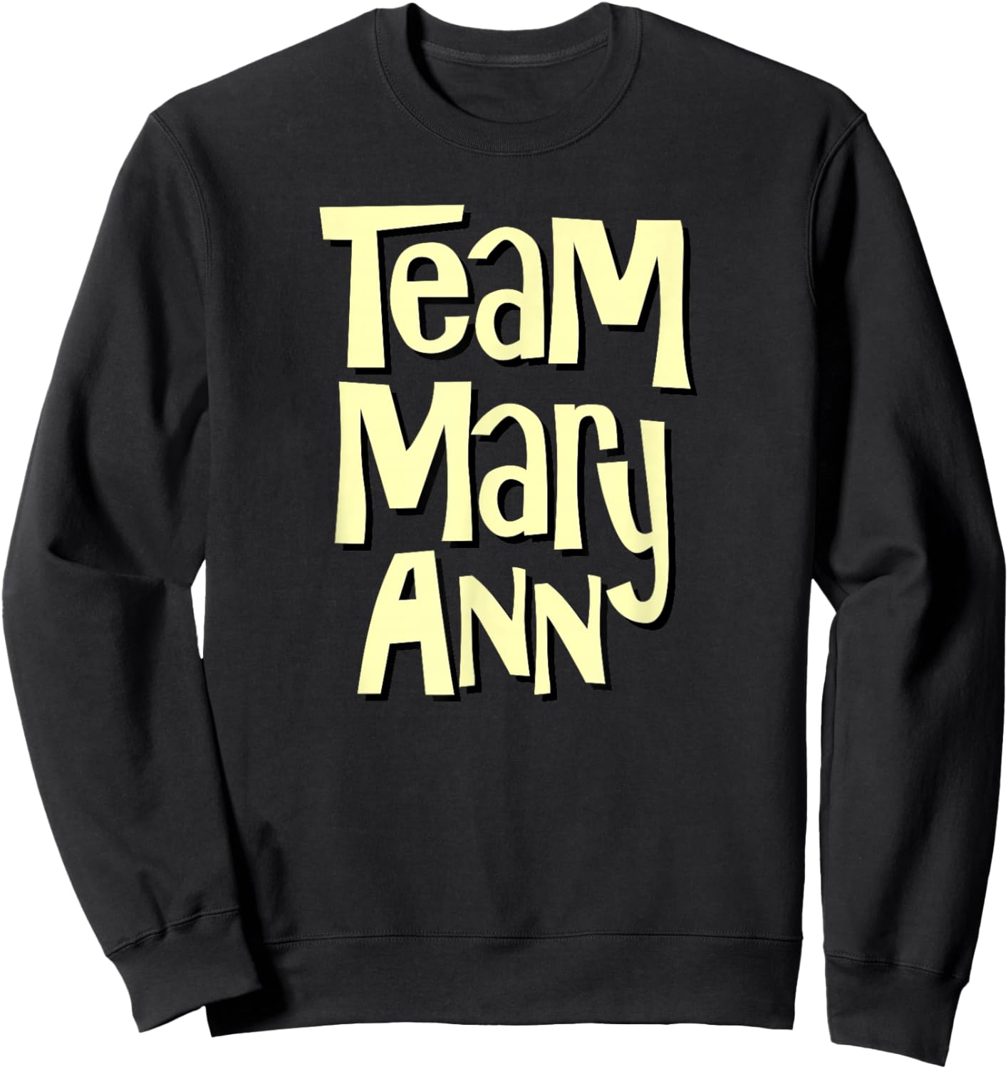 Team Mary Ann Funny Sweatshirt - Sweatshirt | Black