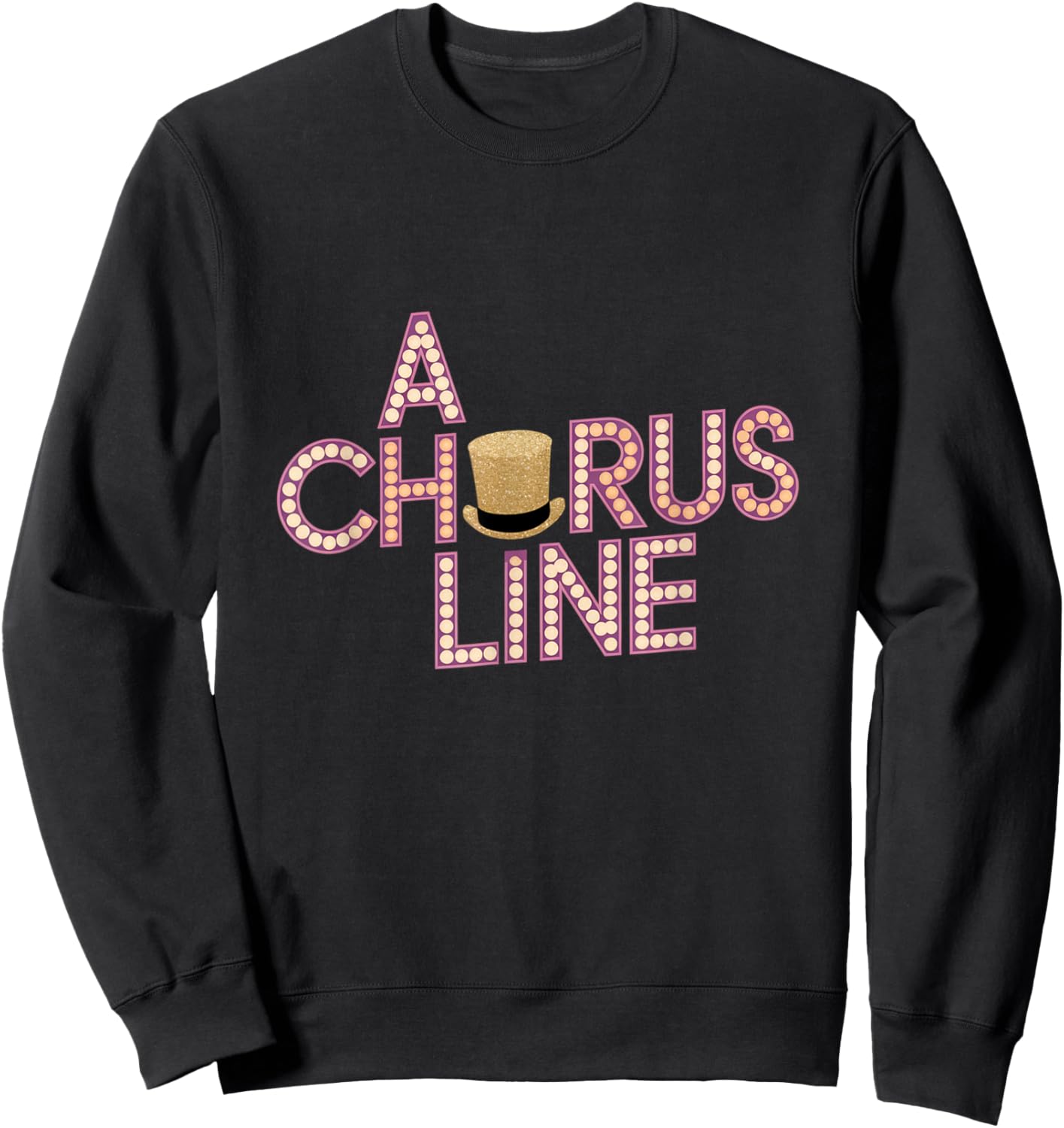 A Chorus Line Vintage Broadway Musical Dance Theater Sweatshirt - Sweatshirt | Black
