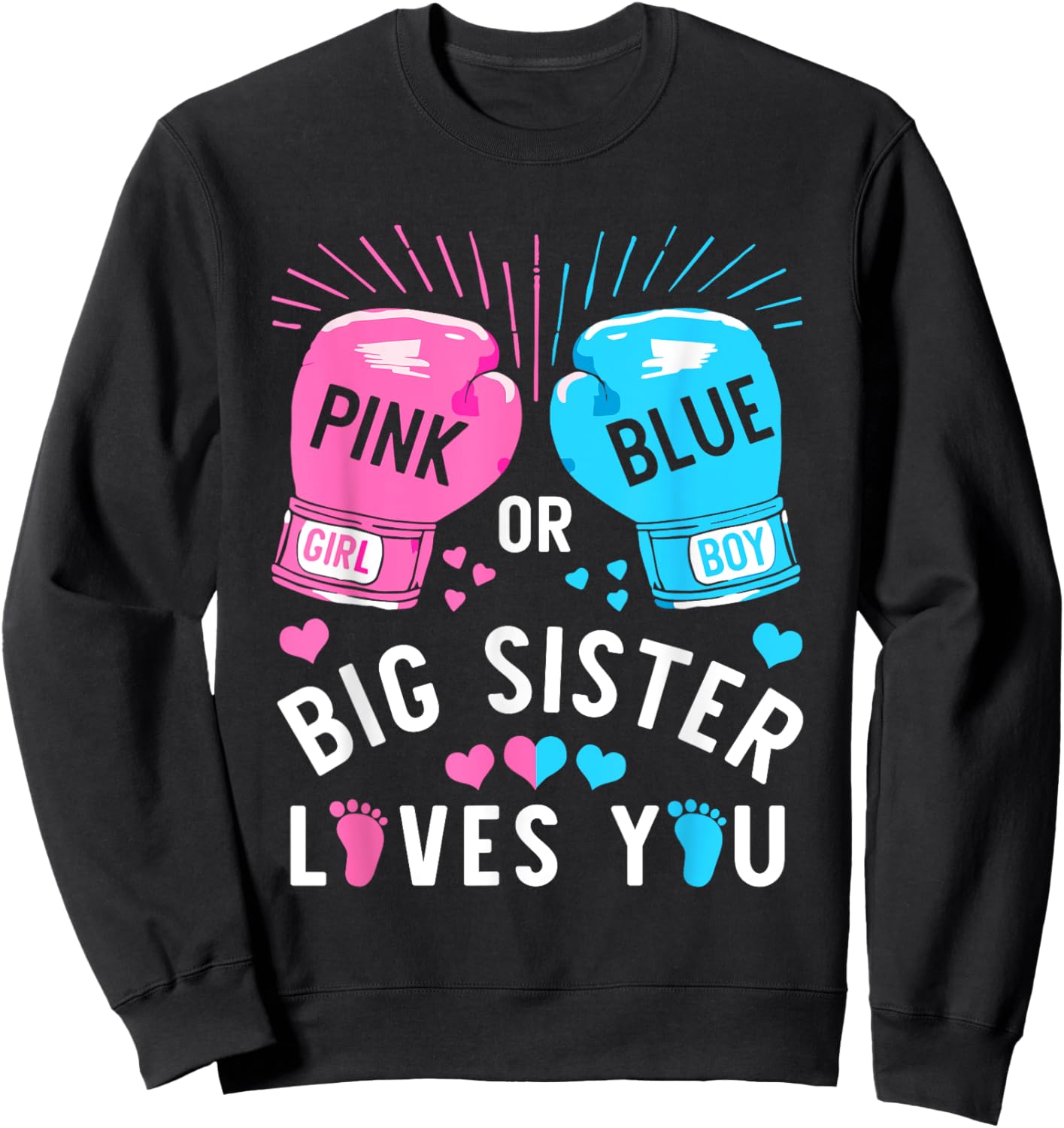 Pink Or Blue Big Sister Loves You Boxing Gender Reveal Party Sweatshirt - Sweatshirt | Black