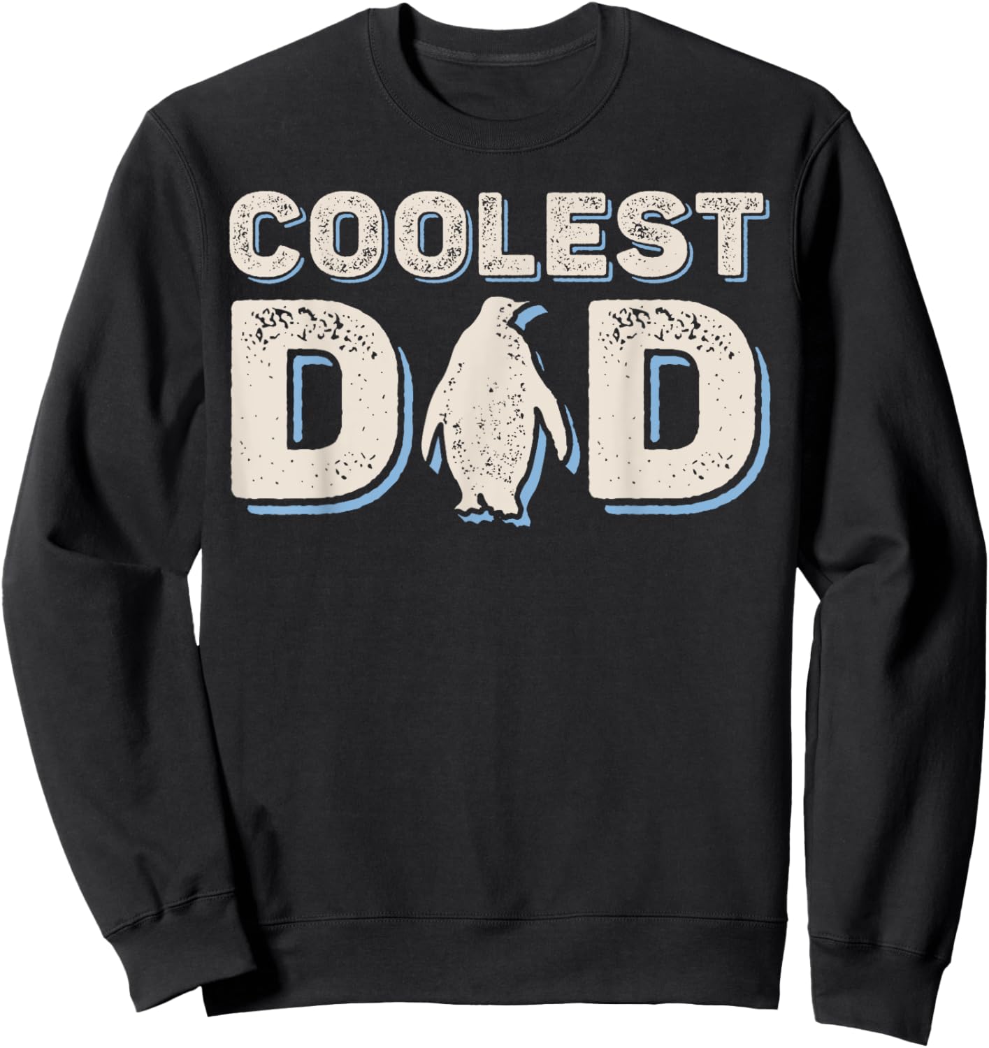 Penguin Coolest Dad Father's Day Funny Daddy Family Matching Sweatshirt - Sweatshirt | Black