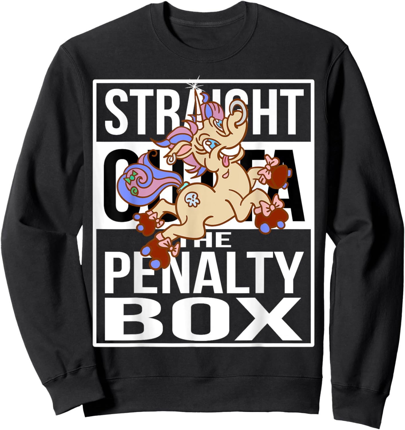 Straight outta the Penalty Box Skater Unicorn Roller Derby Sweatshirt - Sweatshirt | Black