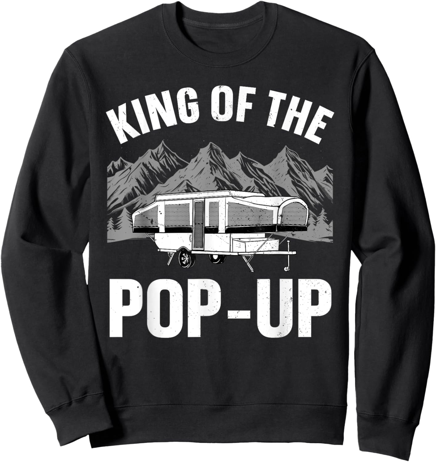 Funny Pop Up Camper Art Dad Pop Up Trailer Camping Sweatshirt - Sweatshirt | Black