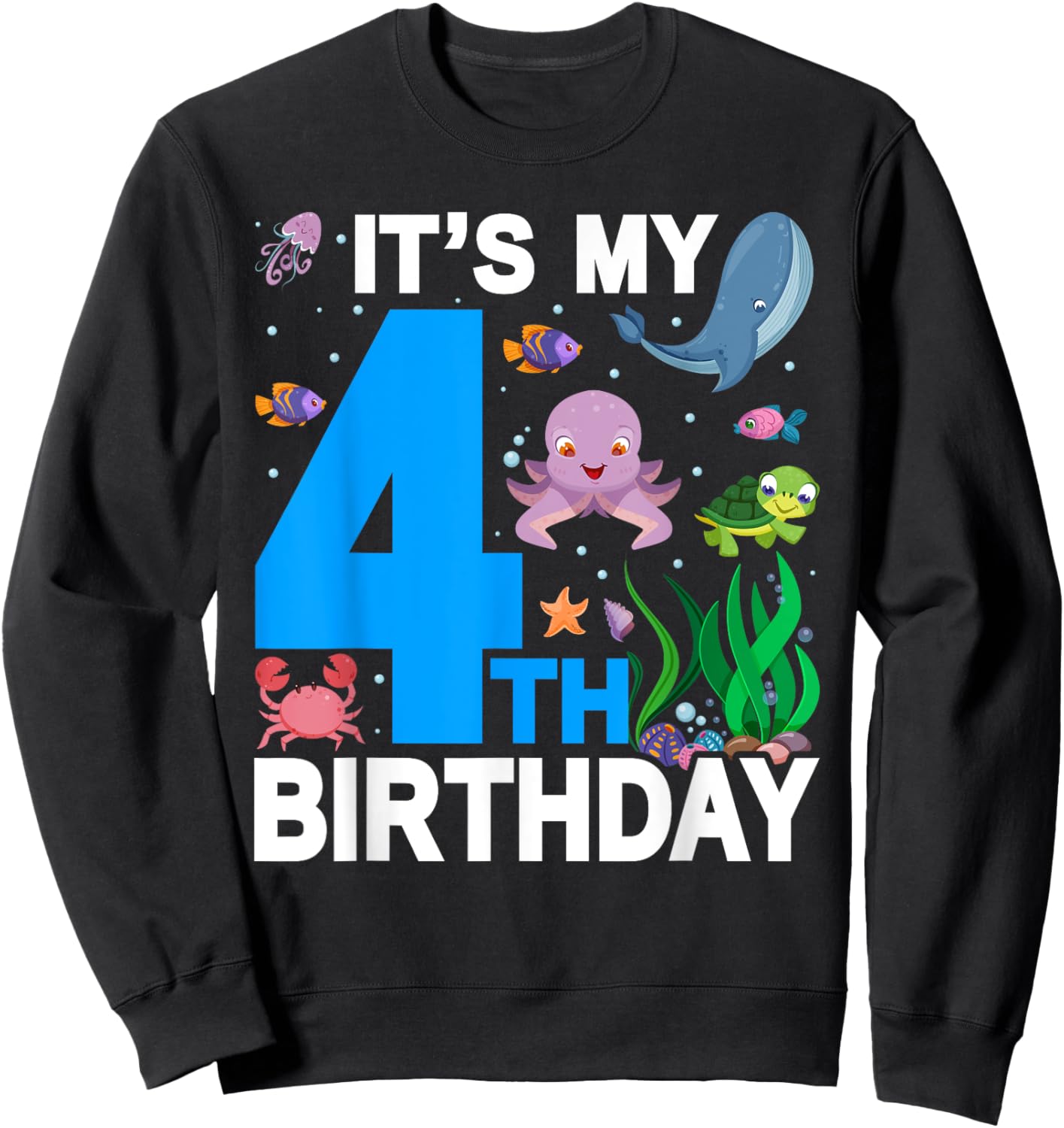 It's My 4th Birthday Party Ocean 4 Years Old Sea Fish B-Day Sweatshirt - Sweatshirt | Black