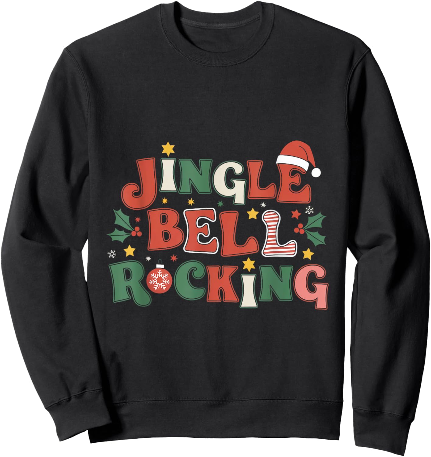 Jingle Bells Rocking Christmas Santa Present Decor Xmas Sweatshirt - Sweatshirt | Black